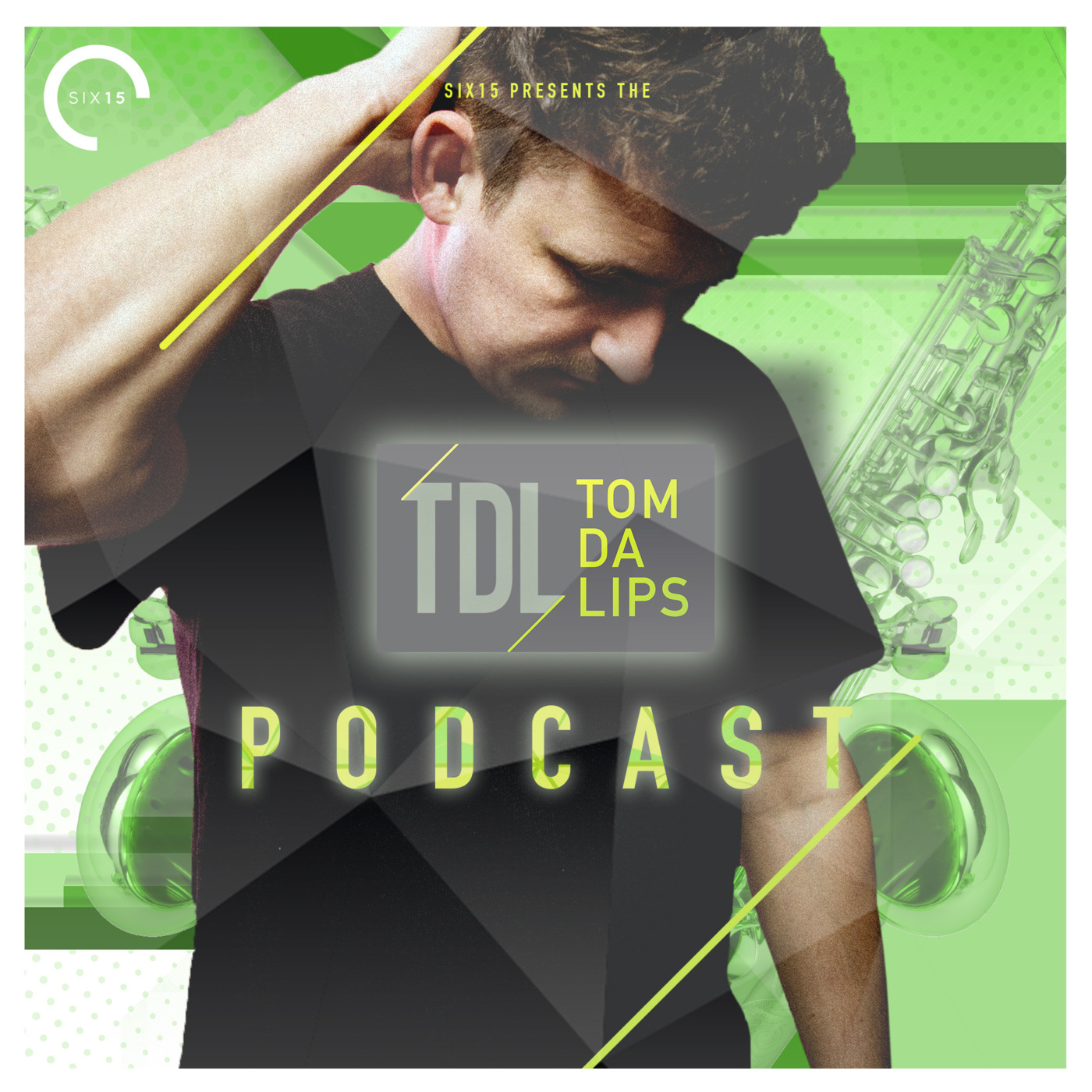 Six15 Presents The Tom Da Lips Podcast