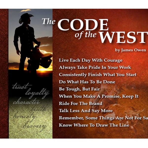 Cowboy Code What Is The Cowboy Code Of The West