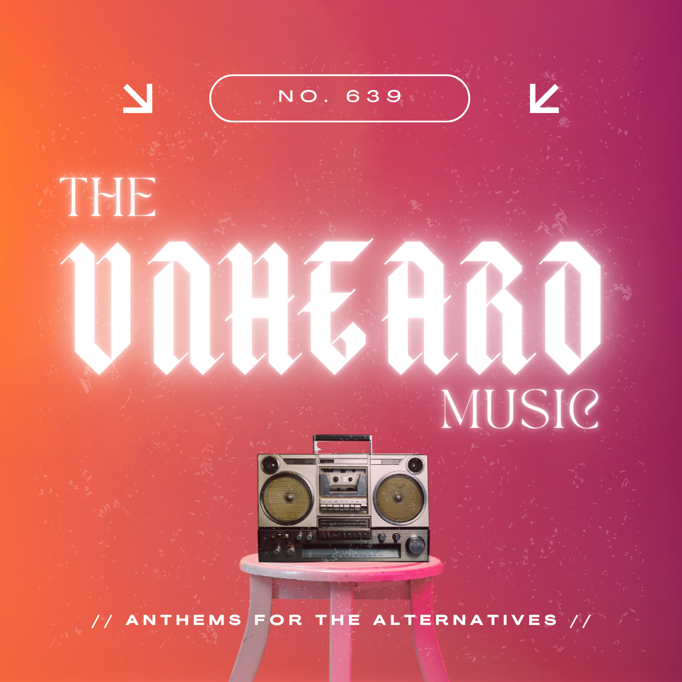 Episode 639: The UNHEARD Music No. 639 episode artwork