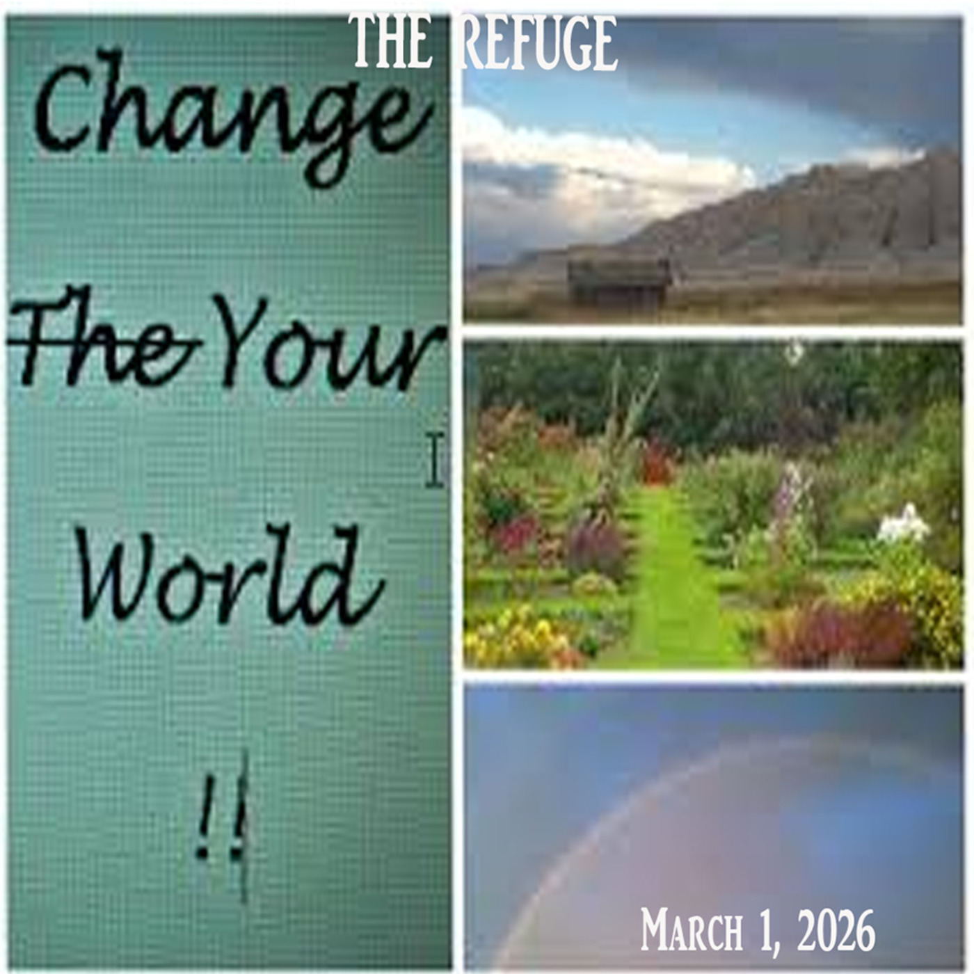 Episode 336: 03-01-26 Change The/Your World episode artwork