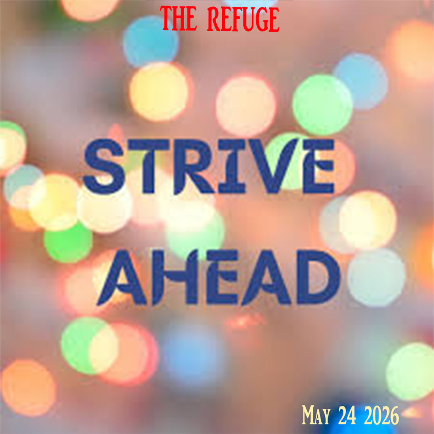 Episode 348: 05-24-26 Strive Ahead episode artwork