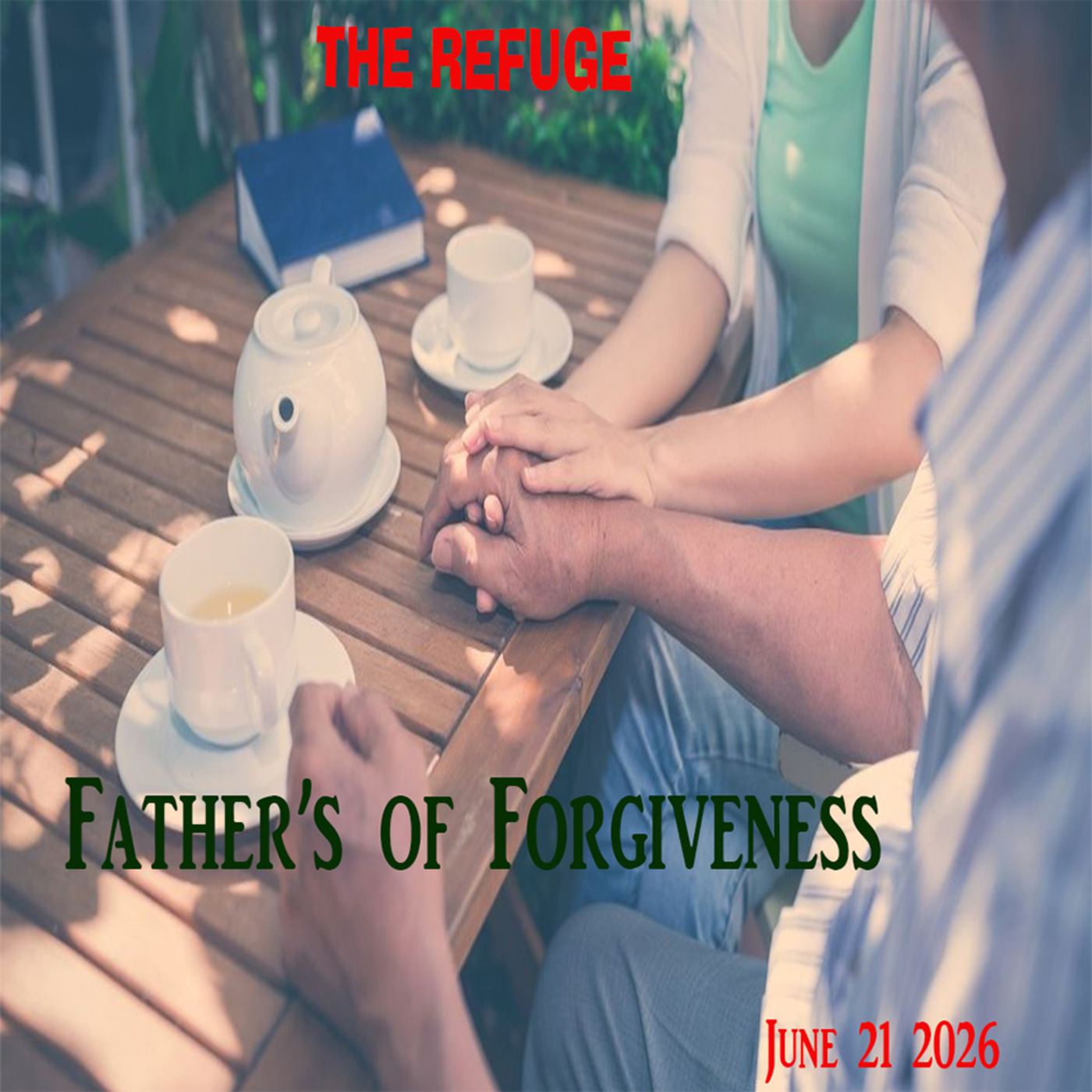 Episode 352: 06-21-26 Fathers of Forgiveness episode artwork