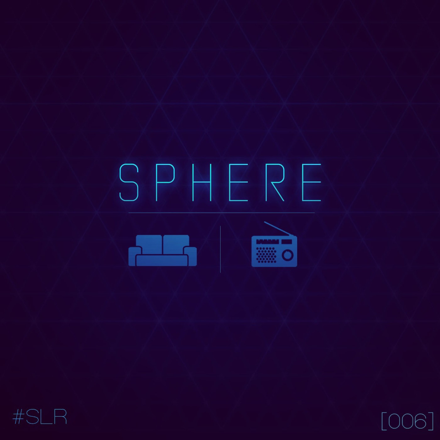 SPHERE Lounge Radio #006