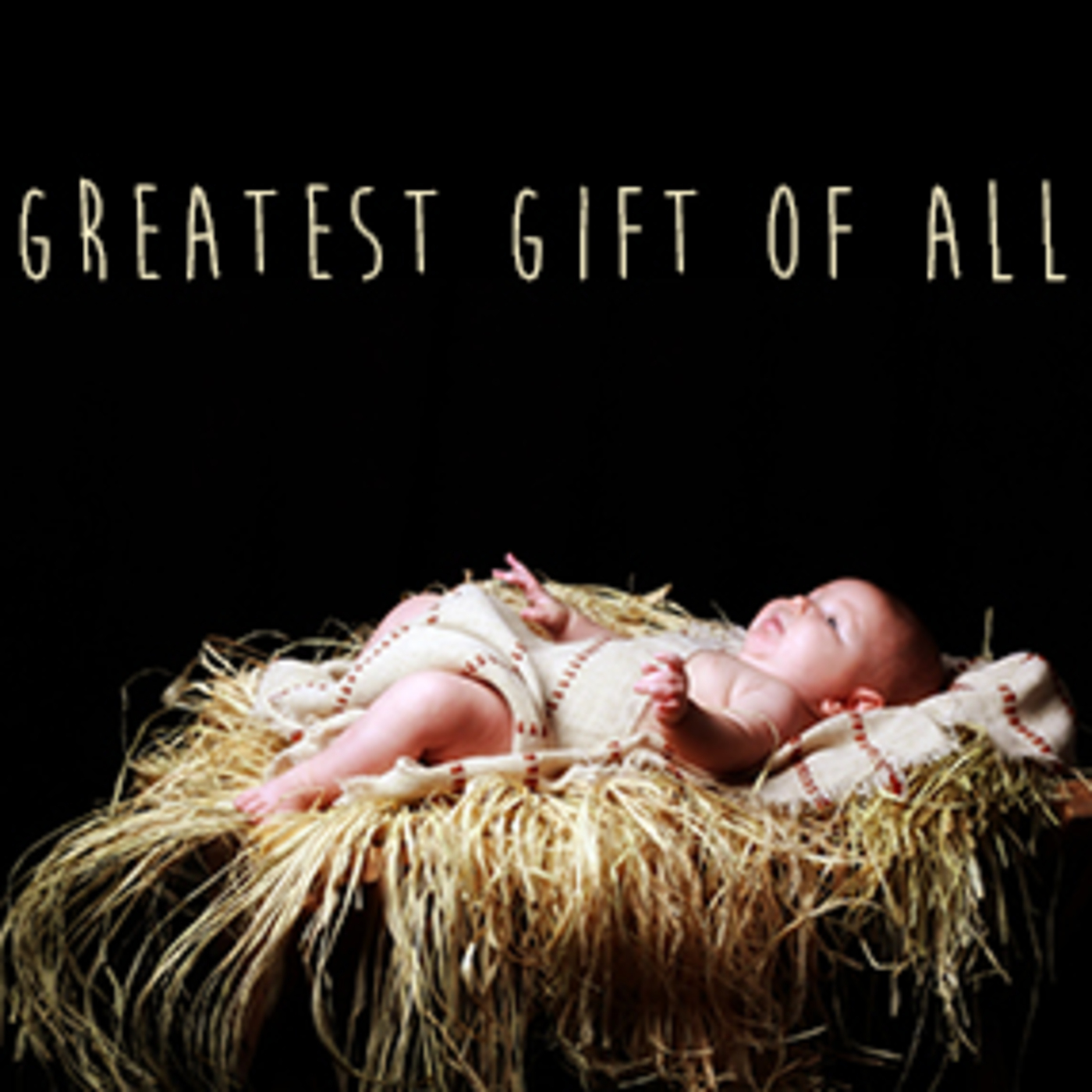 Jesus, The Greatest Gift of All