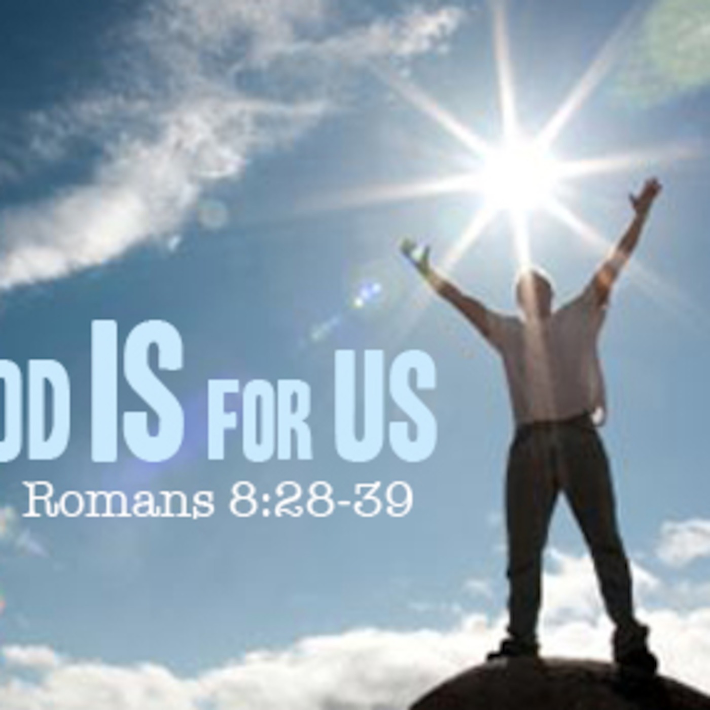 Romans 8:31-39  God is For Us - part 4 episode artwork