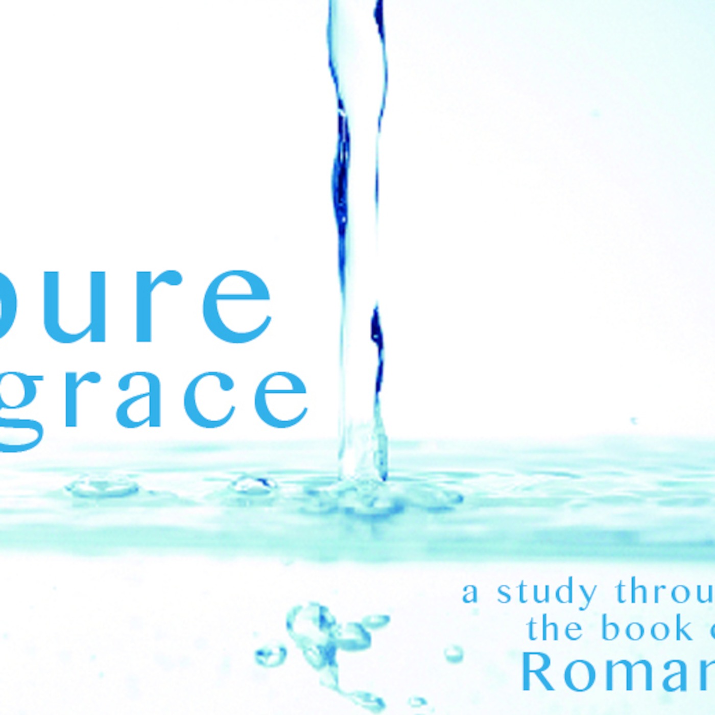 Concluding Thoughts on God's Pure Grace Romans 15:13-33 episode artwork