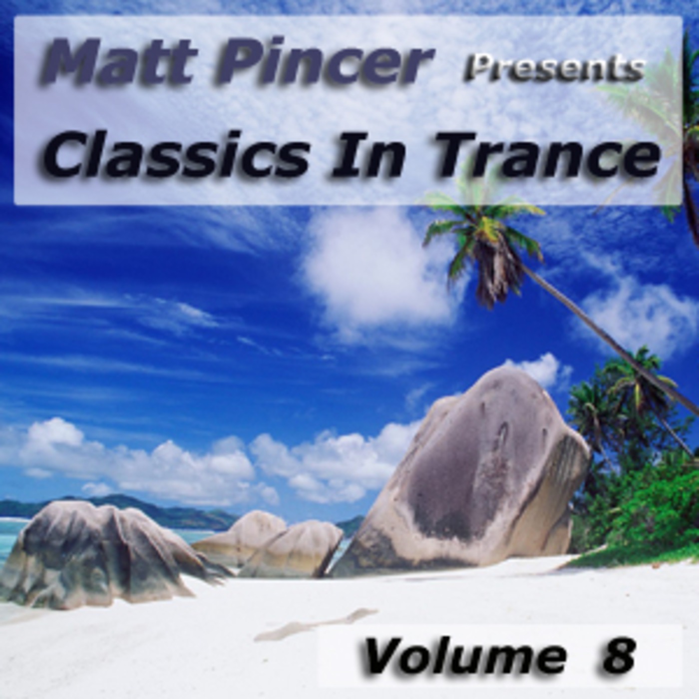 Matt Pincer Presents Classics In Trance - 008