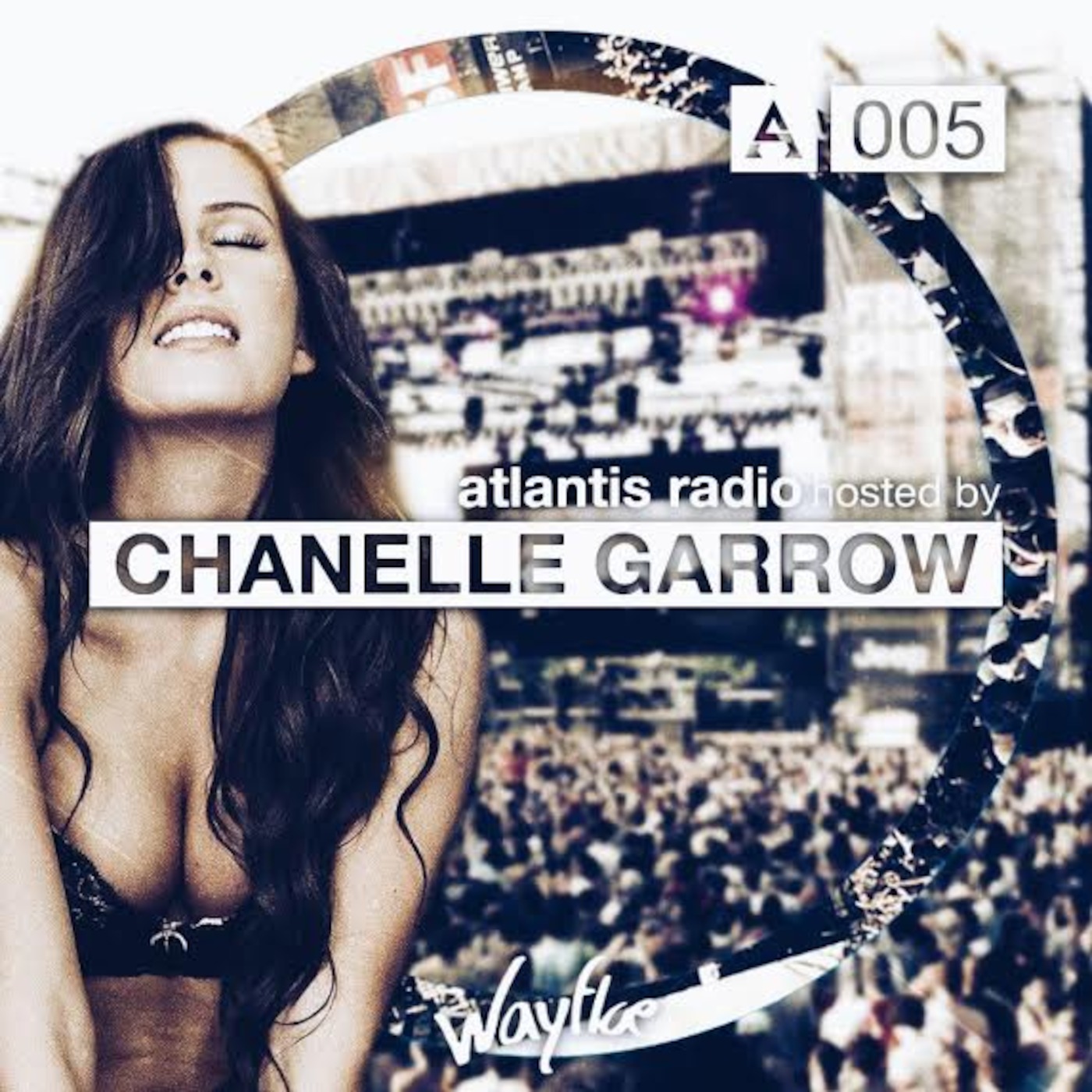 Atlantis Radio #005 - Hosted by Chanelle Garrow