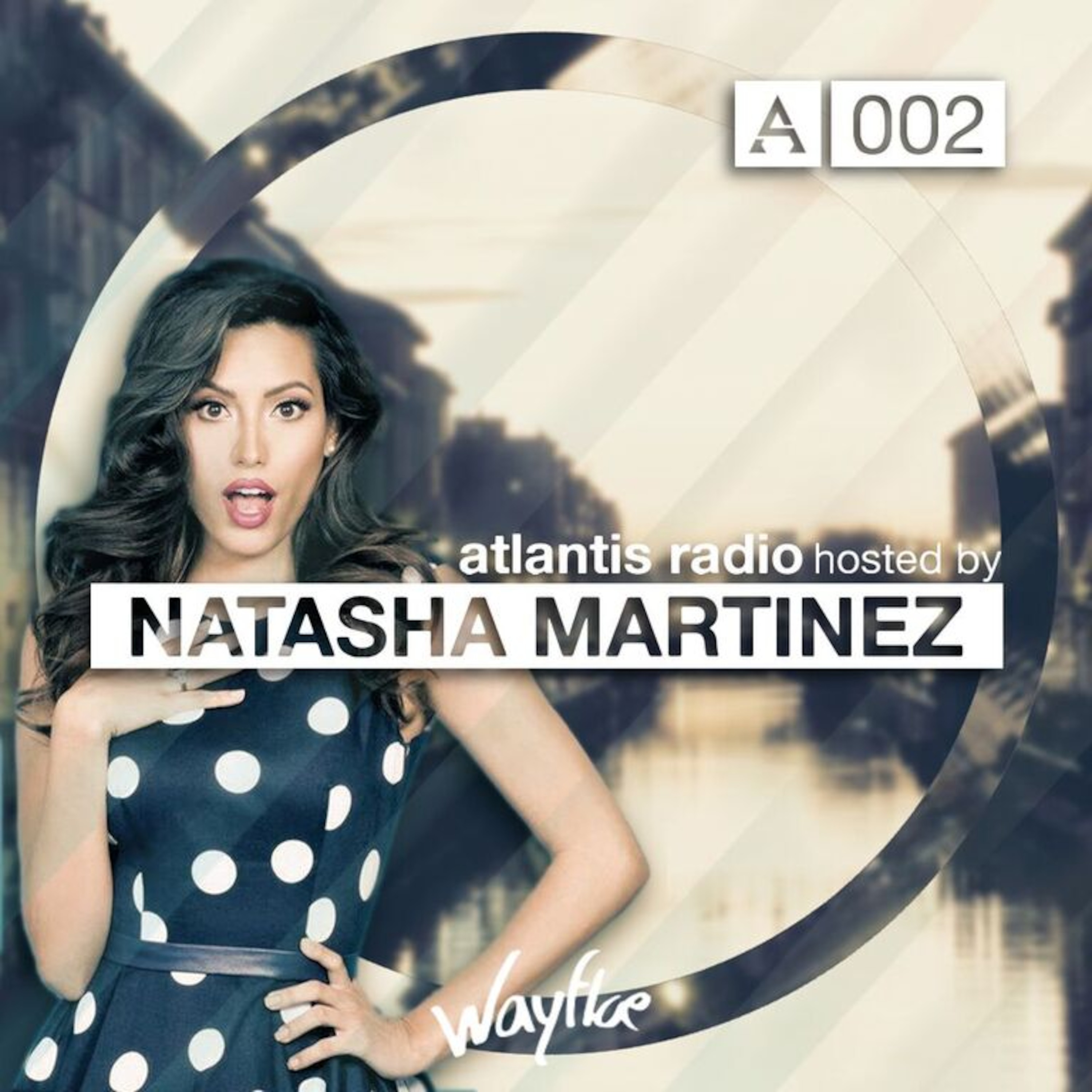 Atlantis Radio #002 - Hosted by Natasha Martinez episode artwork