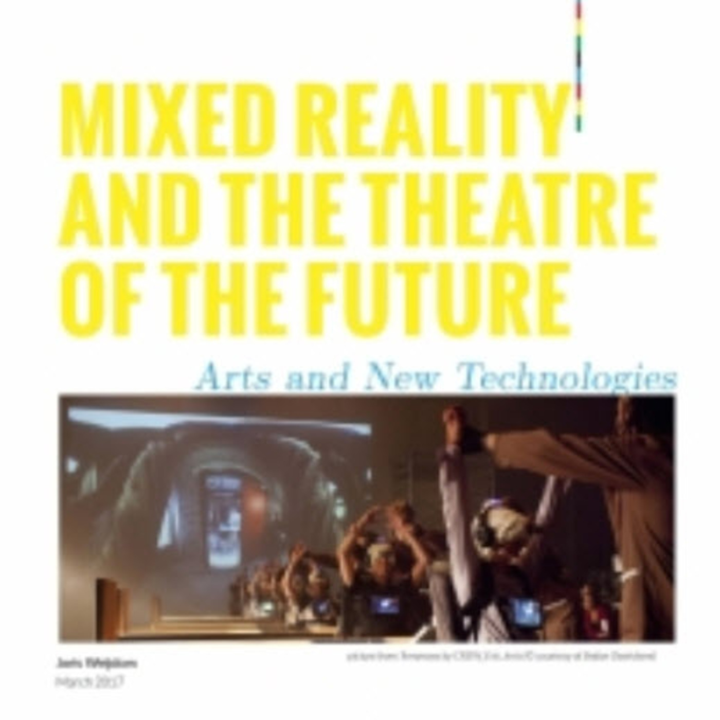 Mixed Reality and the Theatre of the Future