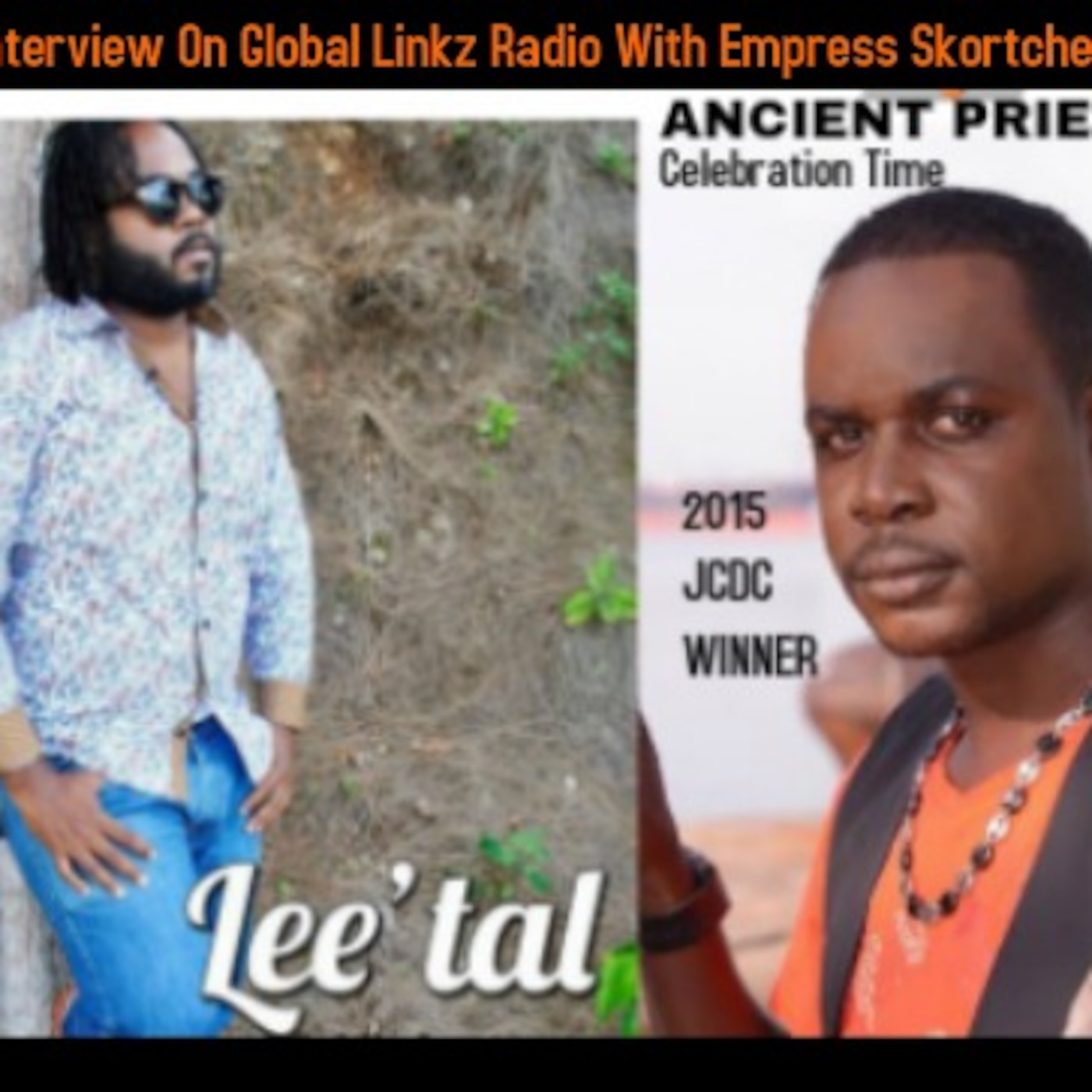 Lee'tal & Ancient Priest Interview On Global Linkz Radio With Empress Skortcher