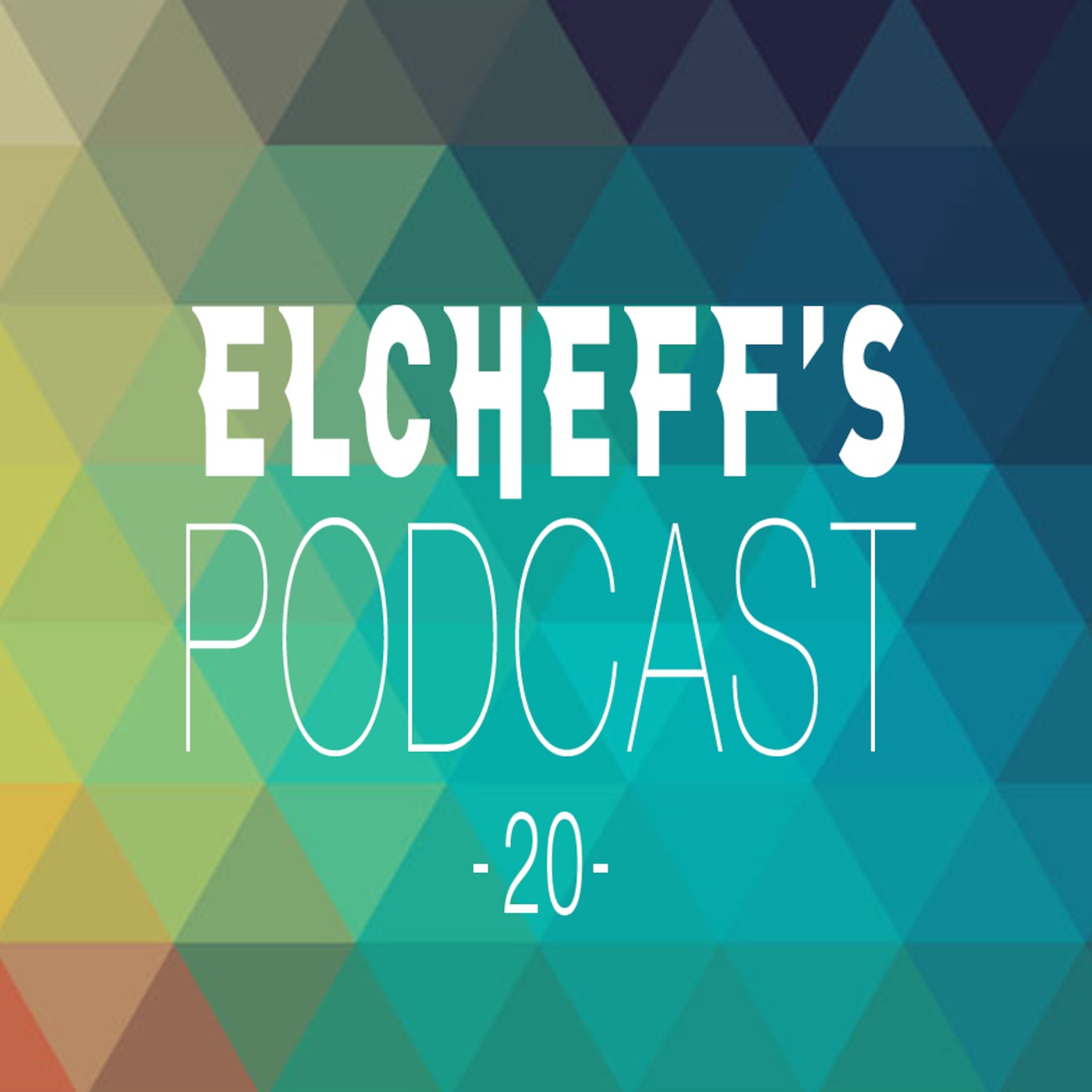 Elcheff\'s Podcast