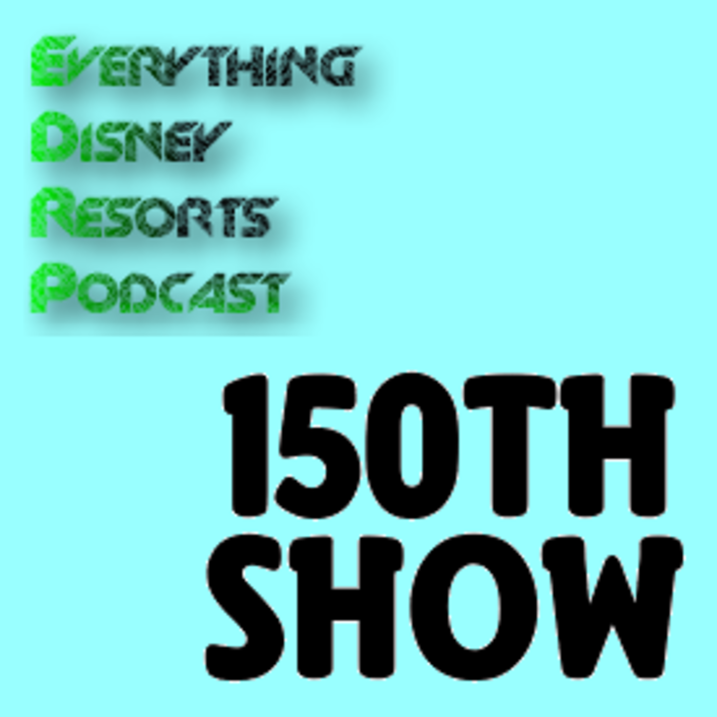 EDRP #150- Kryptonlogic's Everything WDW News Weekly Celebration! episode artwork