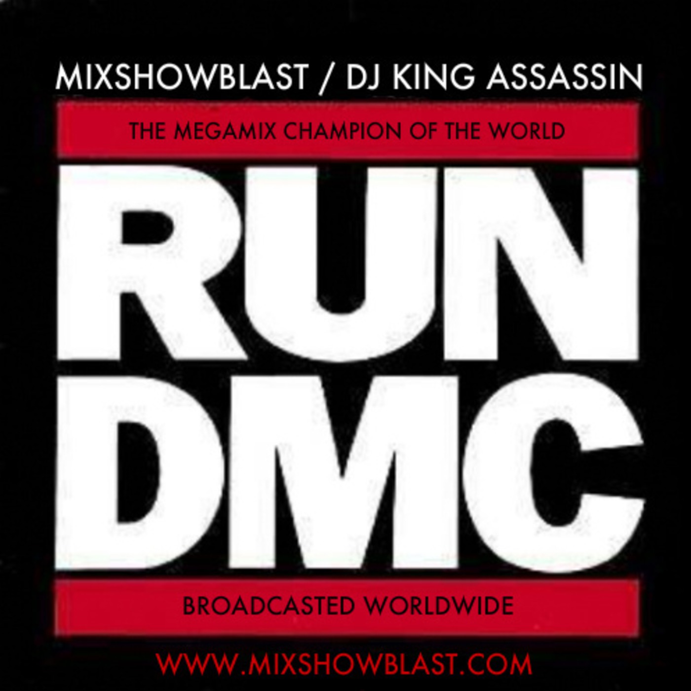 MIXSHOW BLAST DJ'Z PRESENT- DJ KING ASSASSIN- MEGAMIX ( 60 MIN) episode artwork