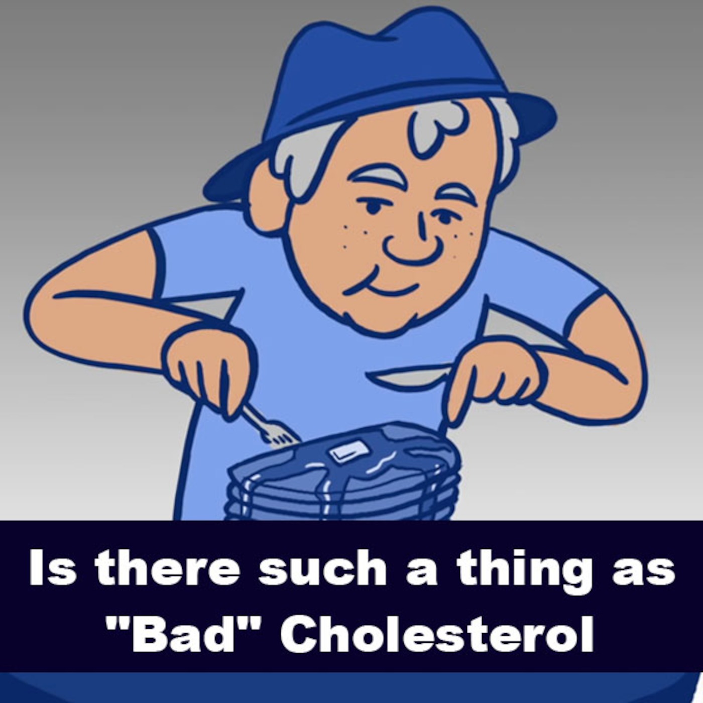 Is there such a thing as "Bad" Cholesterol?