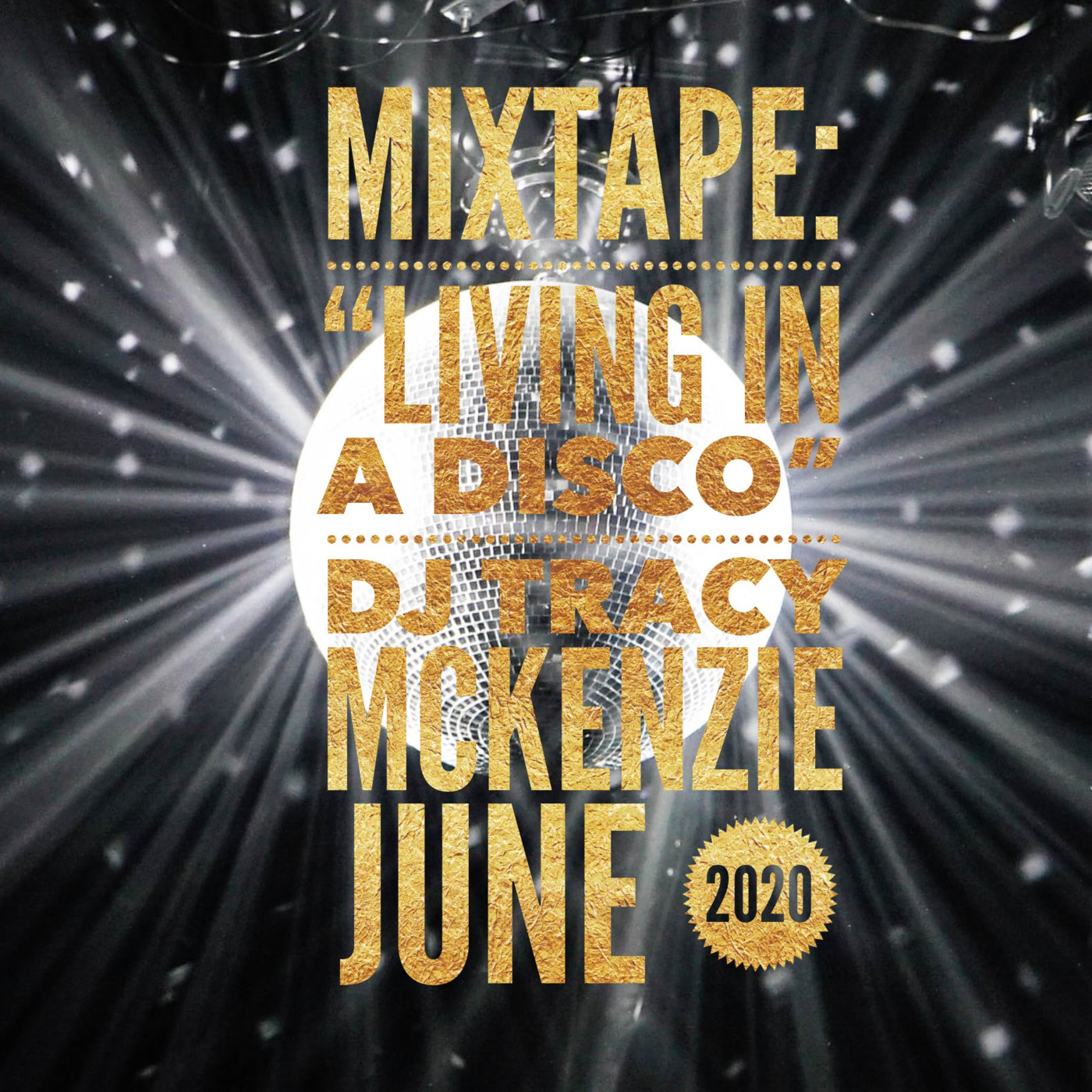 Mixtape: Living in a Disco June 2020