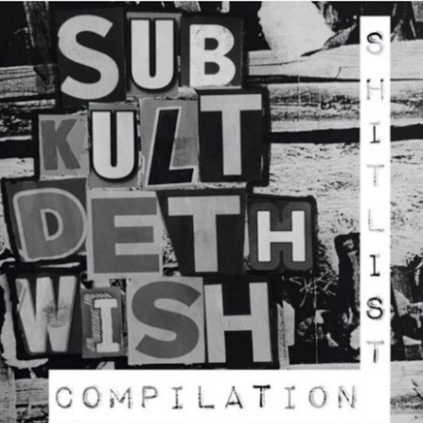 SubKultDethWish SHITLIST compilation