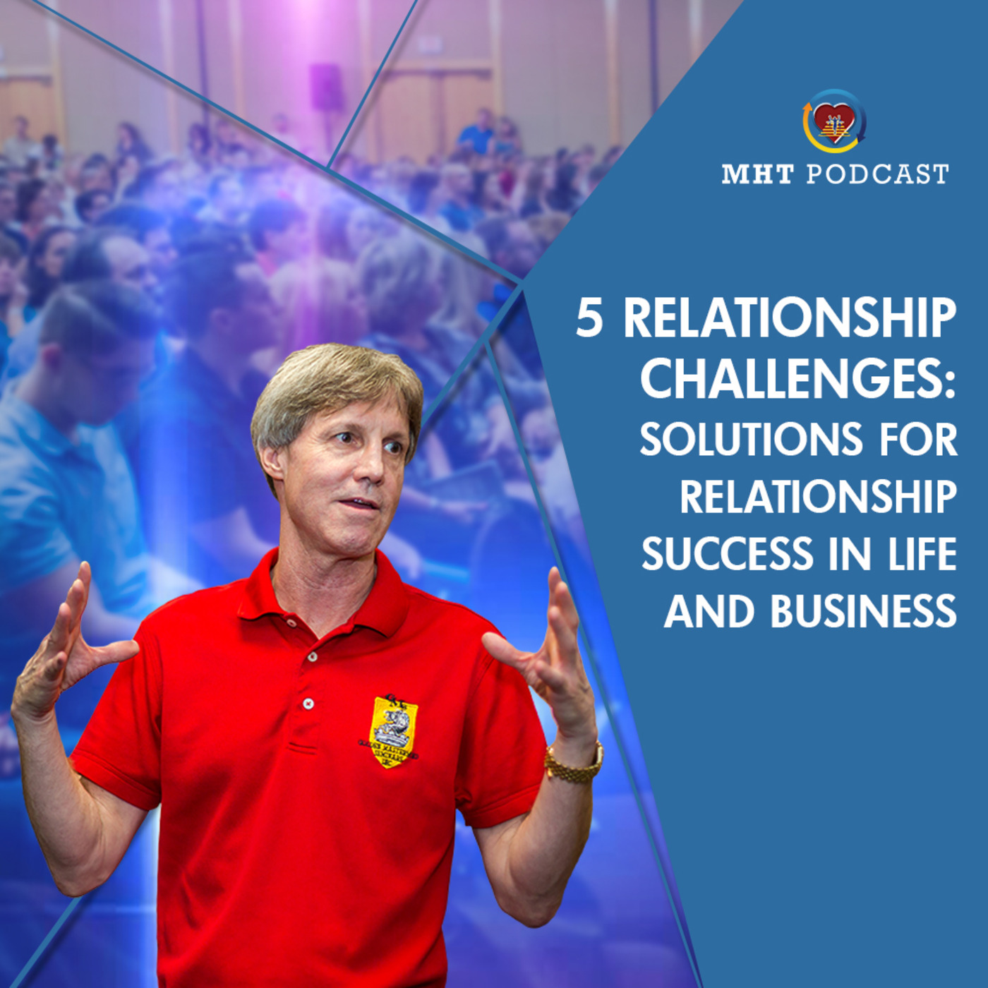 5 Relationship Challenges: Solutions For Relationship Success in Life and Business episode artwork