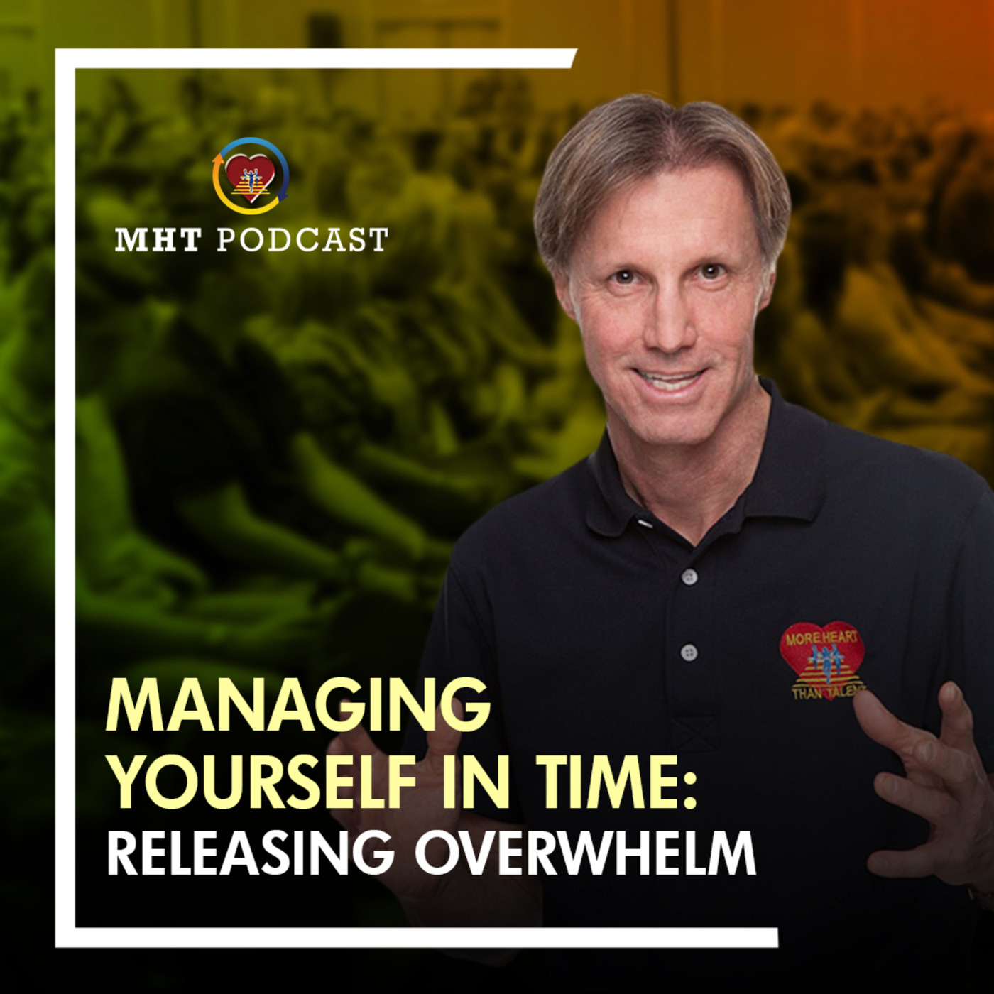 Managing Yourself in Time: Releasing Overwhelm episode artwork
