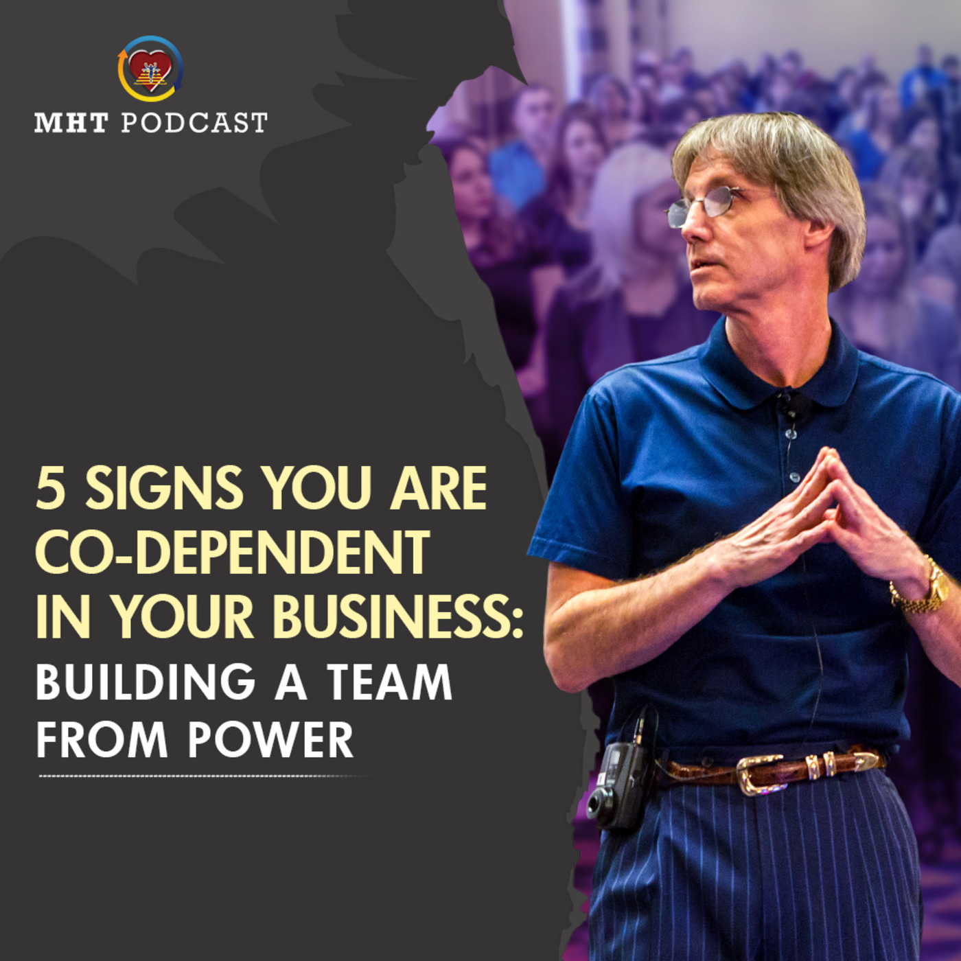 5 Signs You Are Co-Dependent in Your Business: Building a Team From Power episode artwork