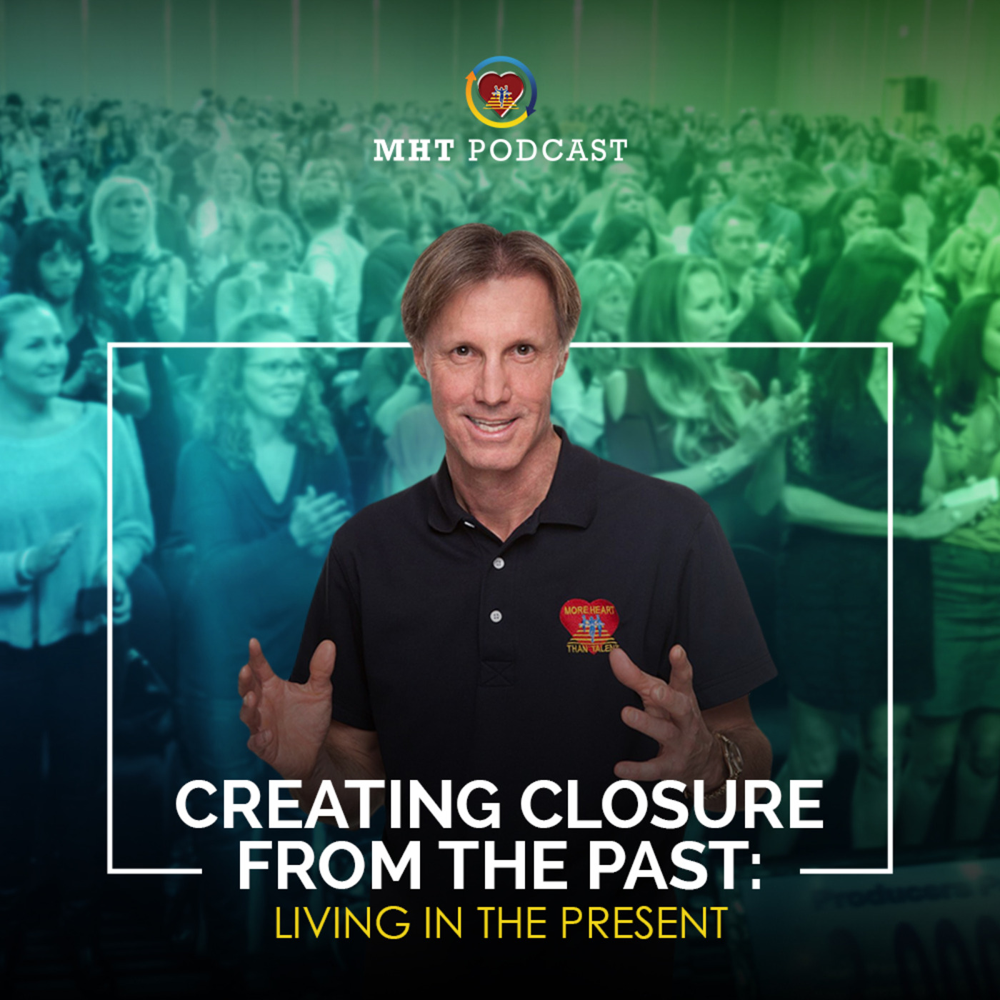 Creating Closure from the Past: Living in the Present episode artwork