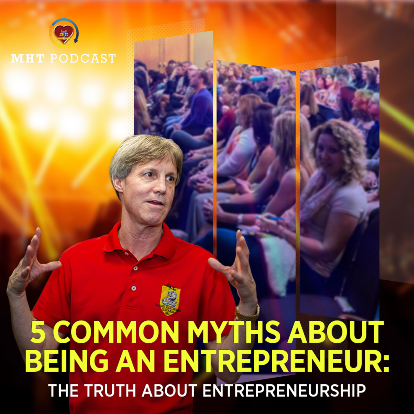 5 Common Myths About Being An Entrepreneur: The Truth About Entrepreneurship episode artwork