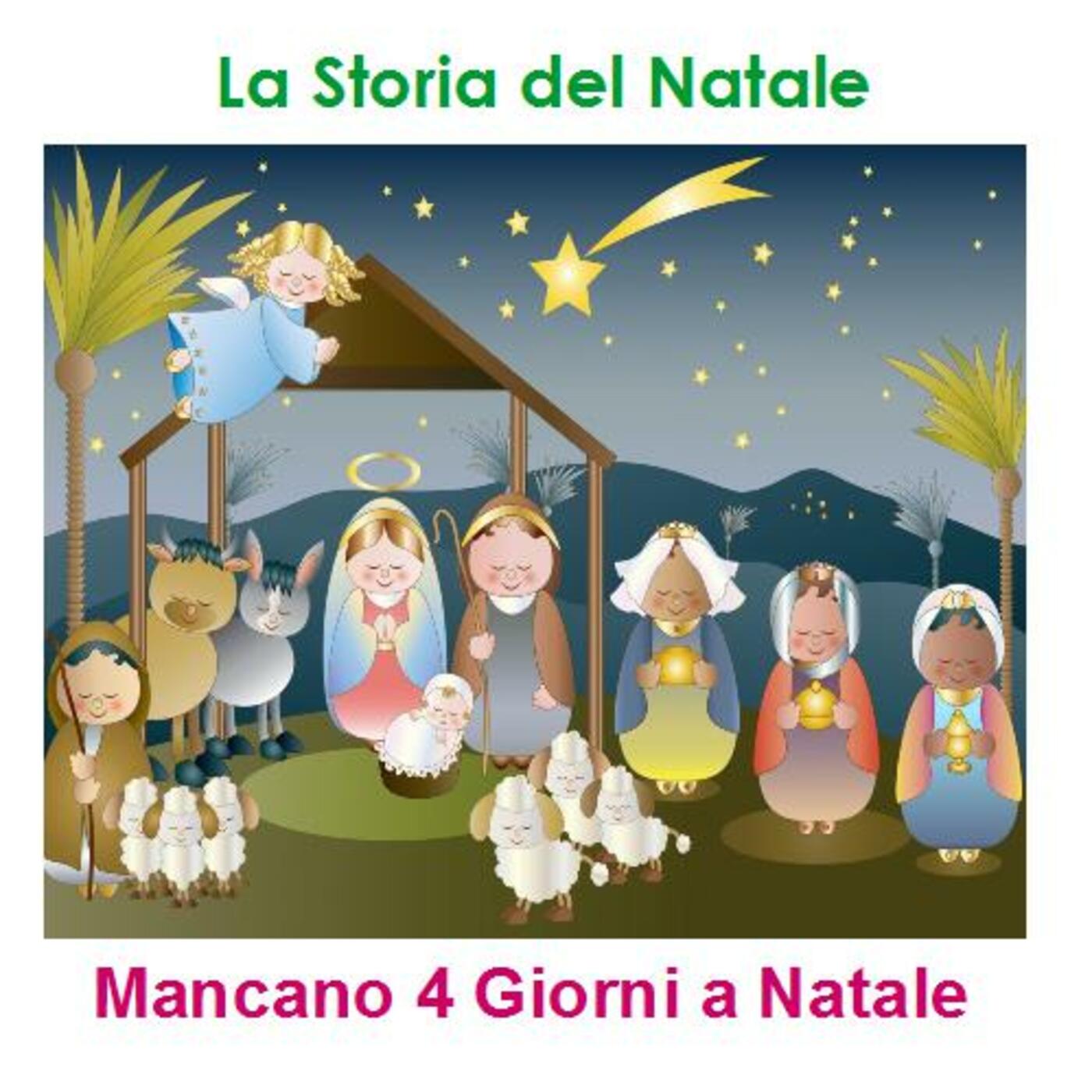 Episode 223: La storia del Natale - Mancano 4 giorni a Natale