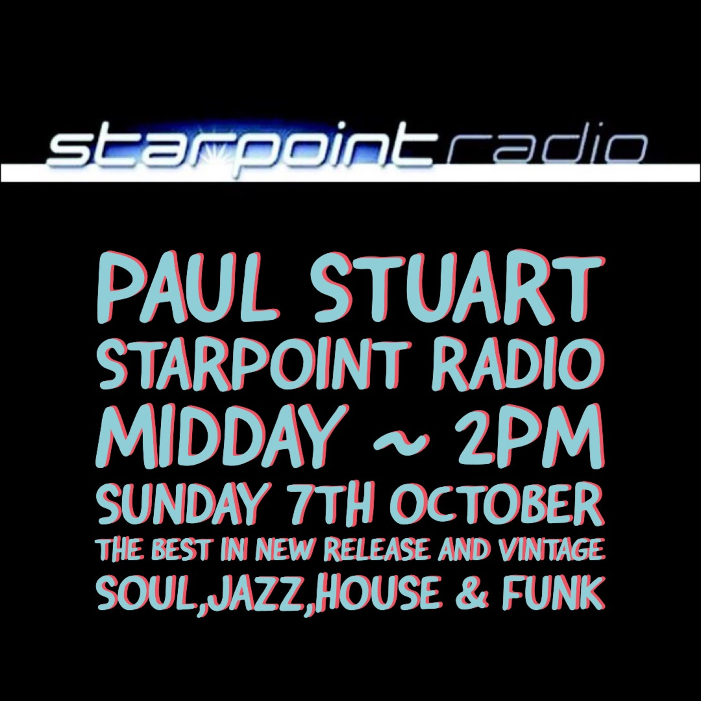 Paul Stuart Starpoint Radio - 7th October 2018