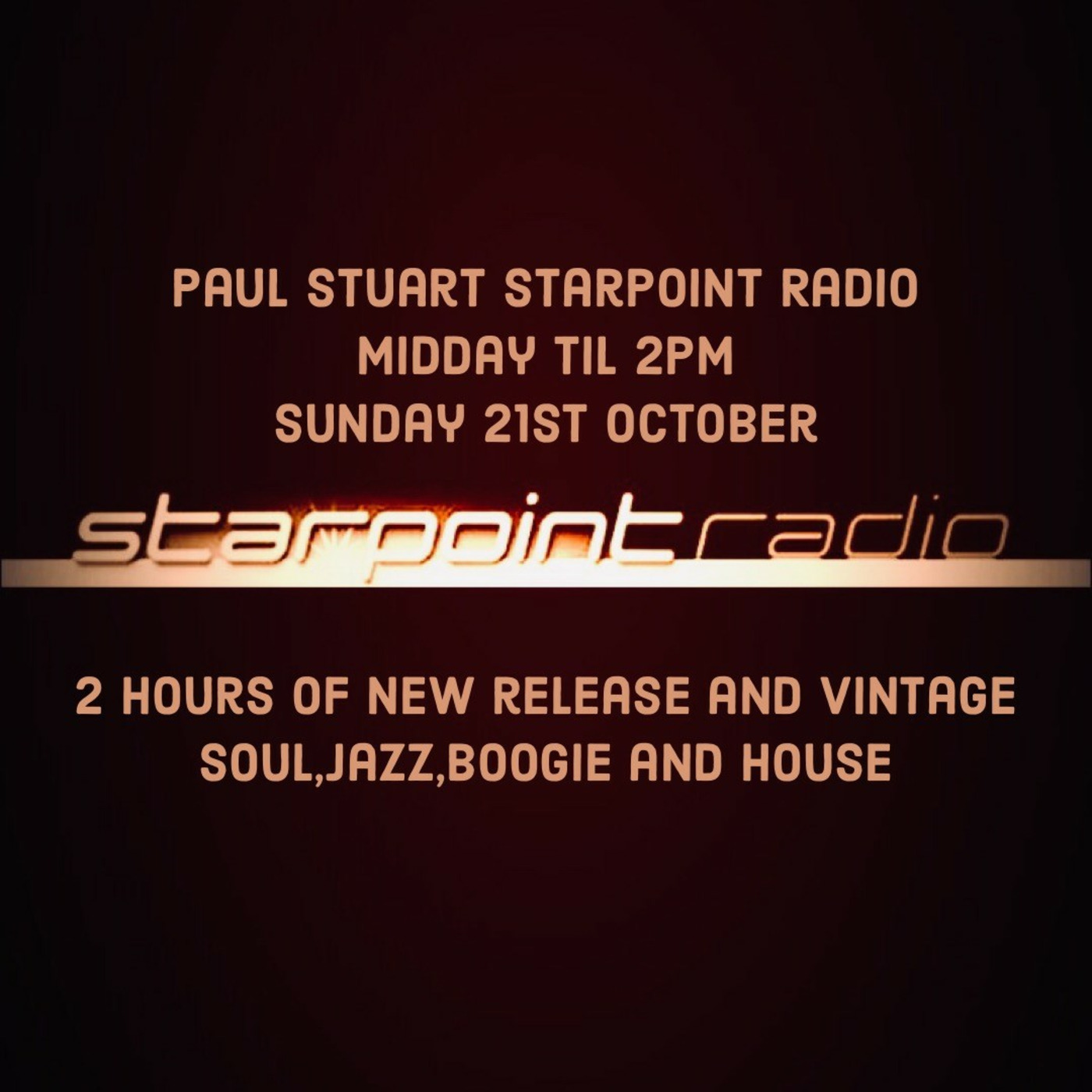 Paul Stuart Starpoint Radio Sunday 21st October 2018