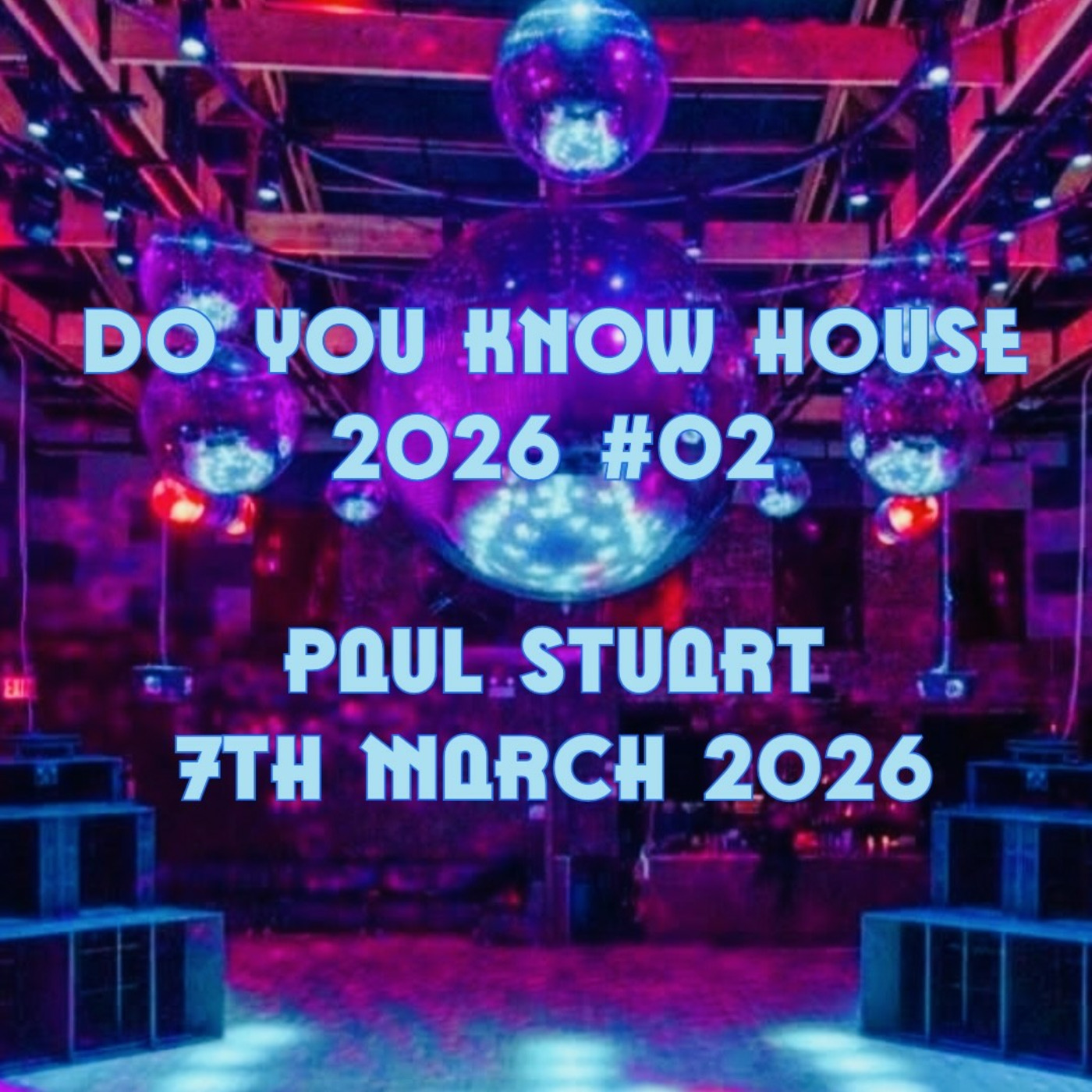 Paul Stuart Mixes and Podcasts