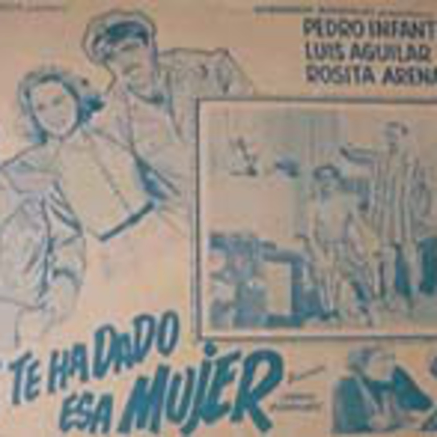 "La Raices de Radio Raza": Que Te Ha Dado esa Mujer (1951) -audio cast- episode artwork