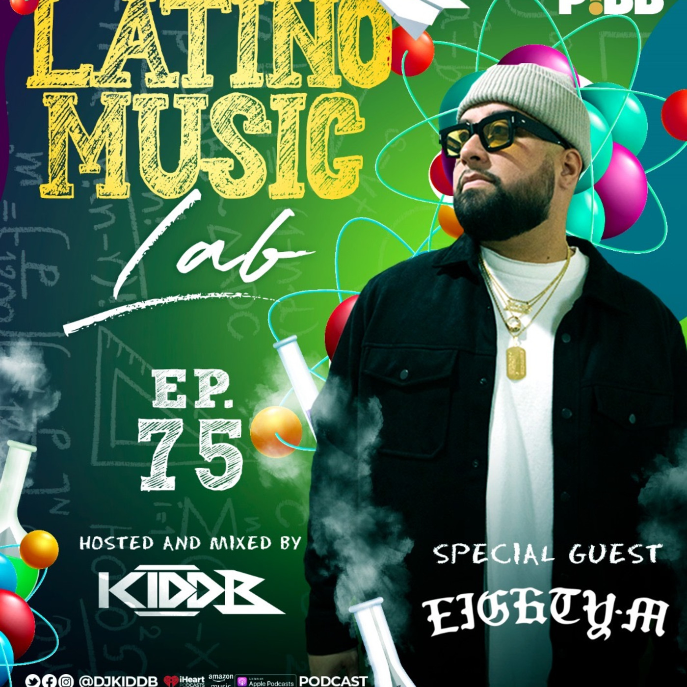 Episode 4: Latino Music Lab EP. 75 ((Ft. DJ Eighty M))