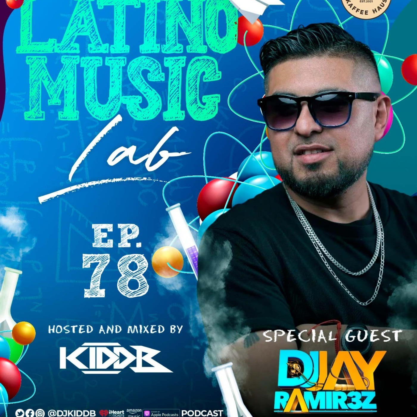 Episode 7: Latino Music Lab EP. 78 ((Ft. Jay Ramirez))