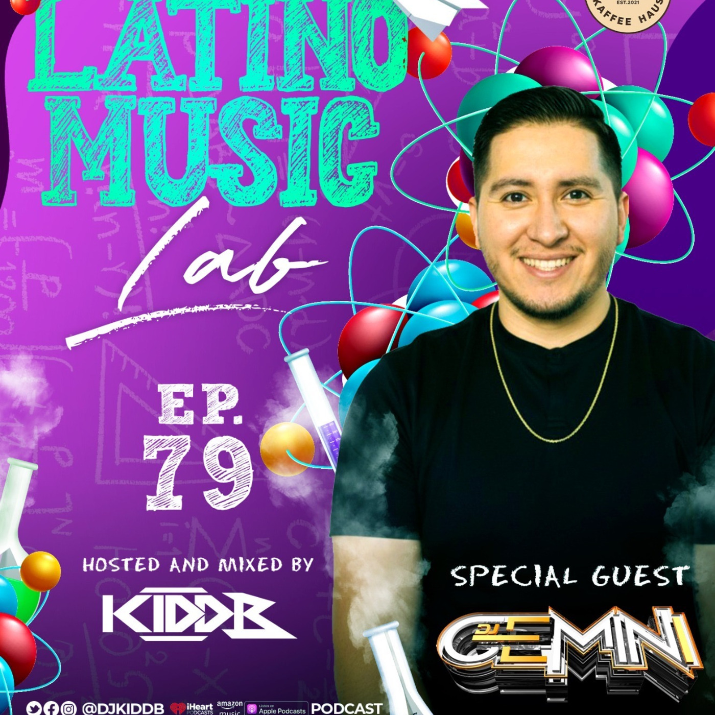 Episode 10: Latino Music Lab EP. 79 Ft. ((DJ Gemini))
