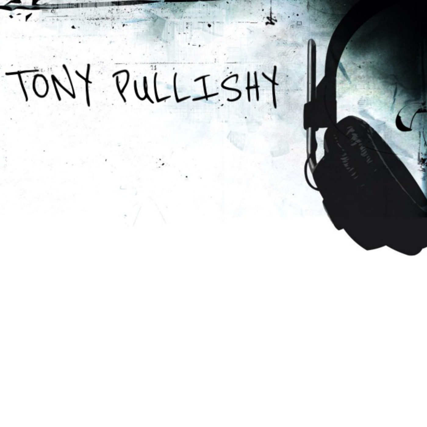 Tony Pullishy's Podcast