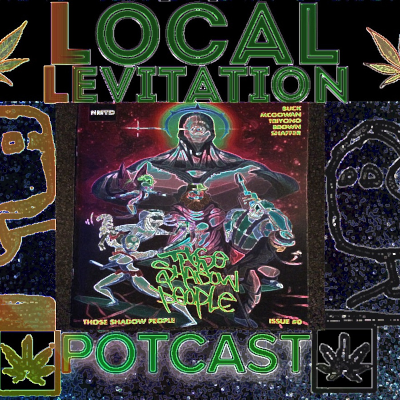 Local Levitation Potcast Ep.4 Those Shadow People
