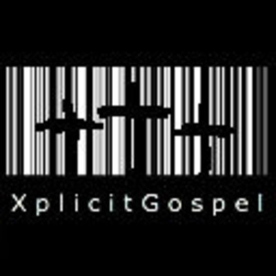 XplicitGospel Podcast #003 Share Dat Gospel (Part1)