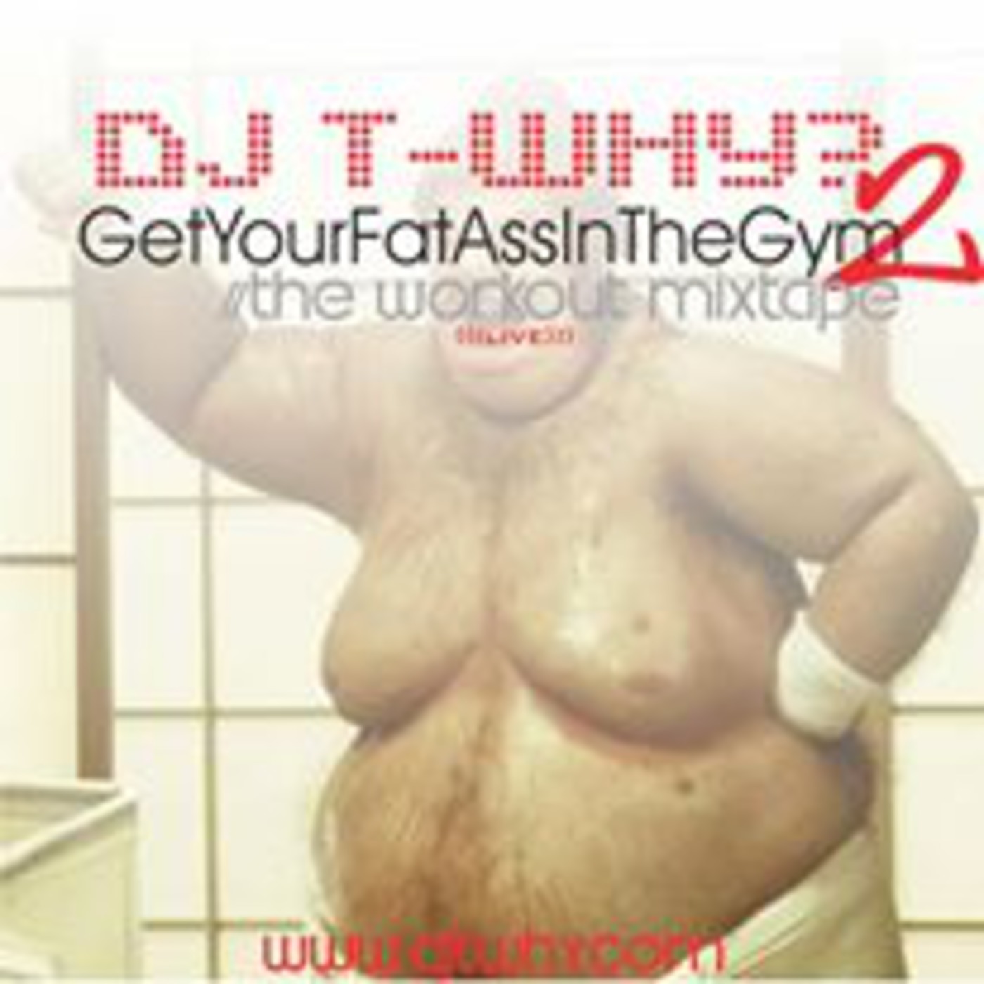 GetYourFatAssInTheGym Mixtape, Vol. 2