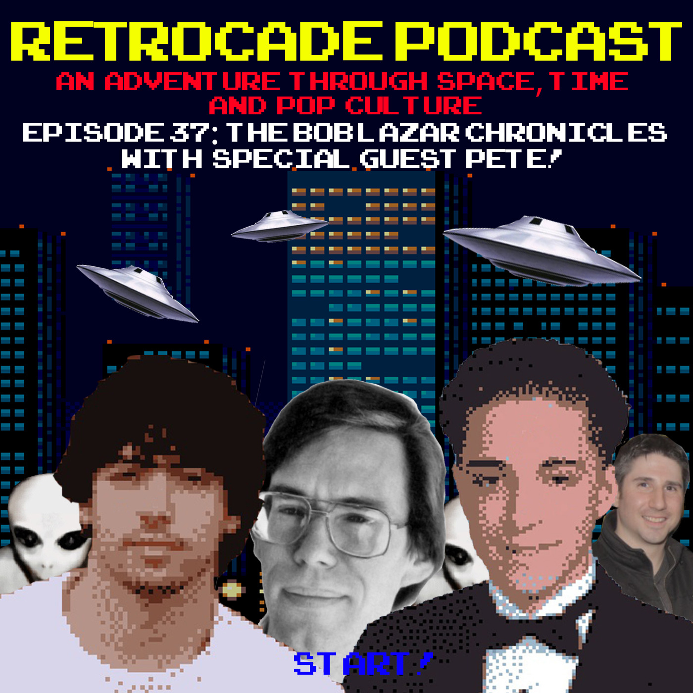 Ep. 37 The Bob Lazar Chronicles