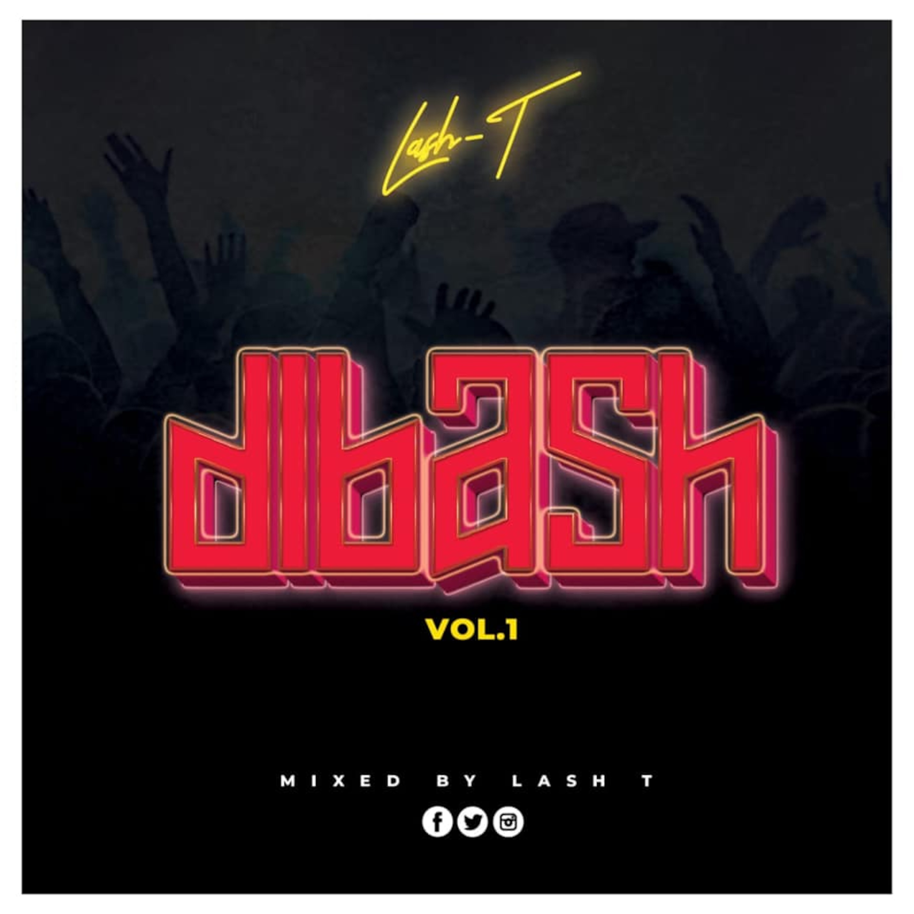Dibash Vol 1 Mixed By Lash T