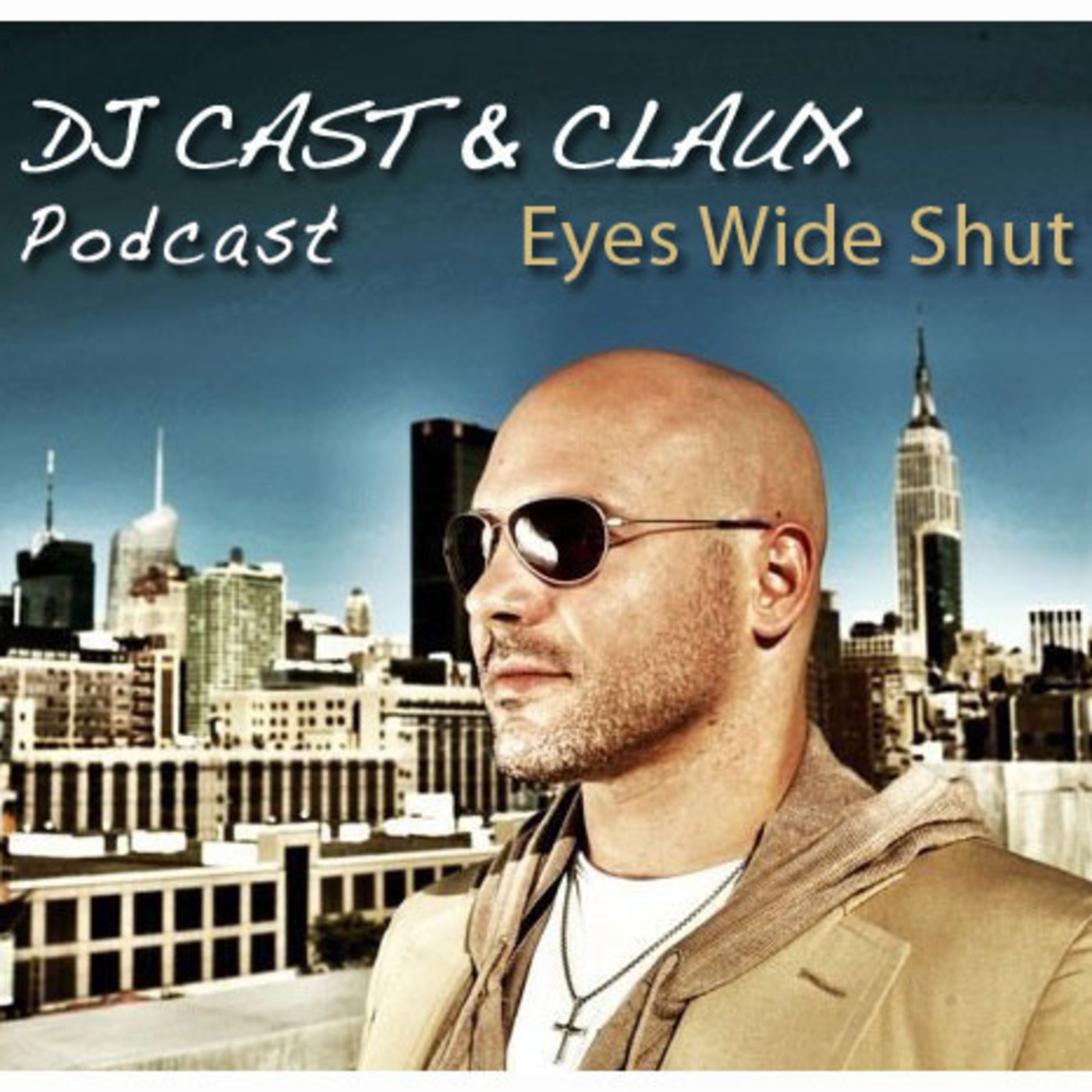 Dj Cast & Claux\'s Podcast