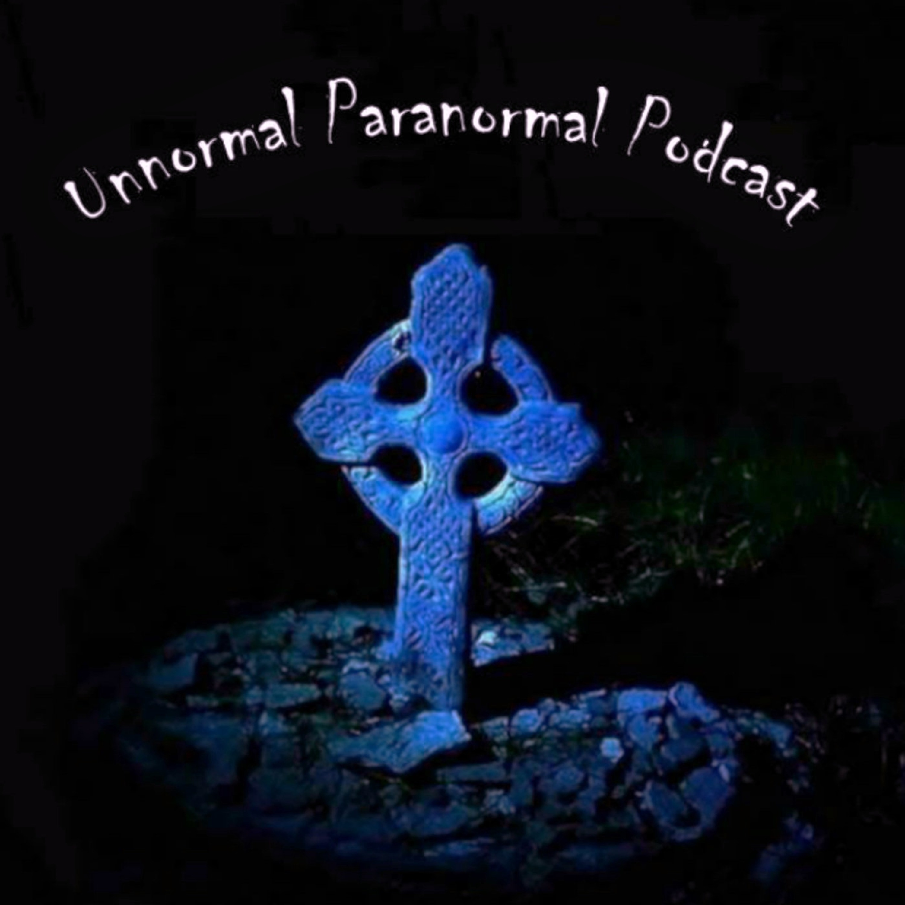 The Unnormal Paranormal Podcast