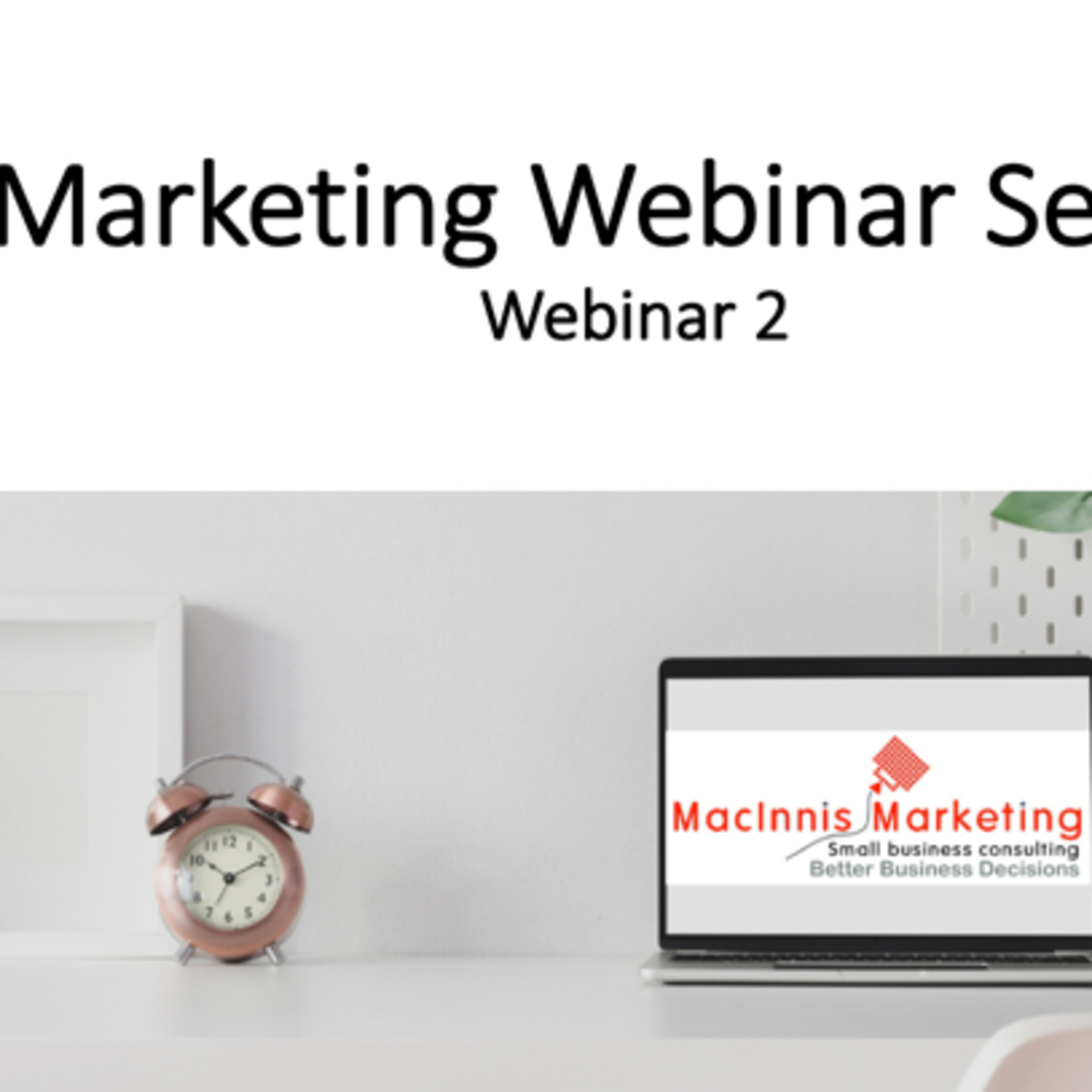 Customer Centric Marketing for Business with Dan MacInnis