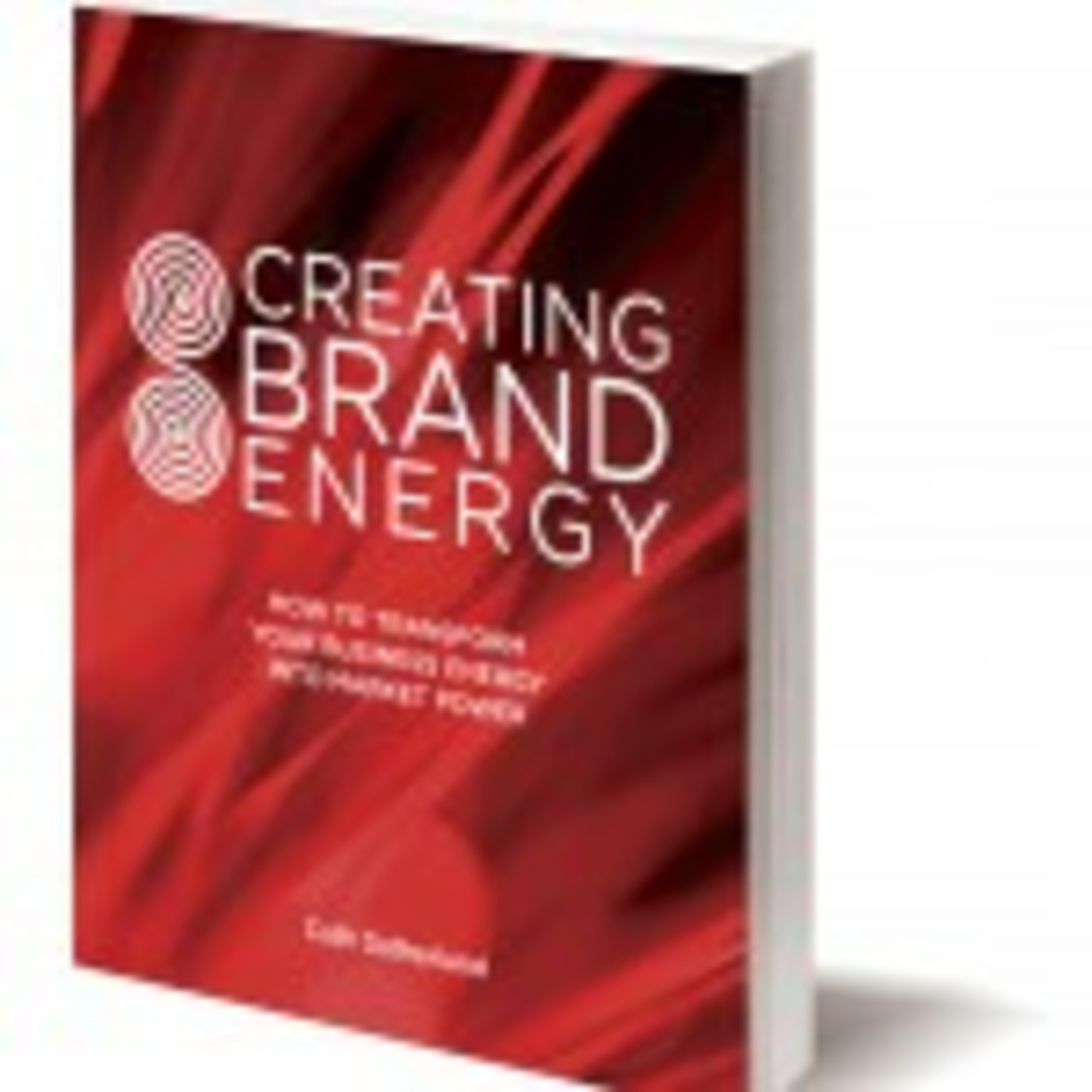 Customer Centric Marketing for Business with Dan MacInnis