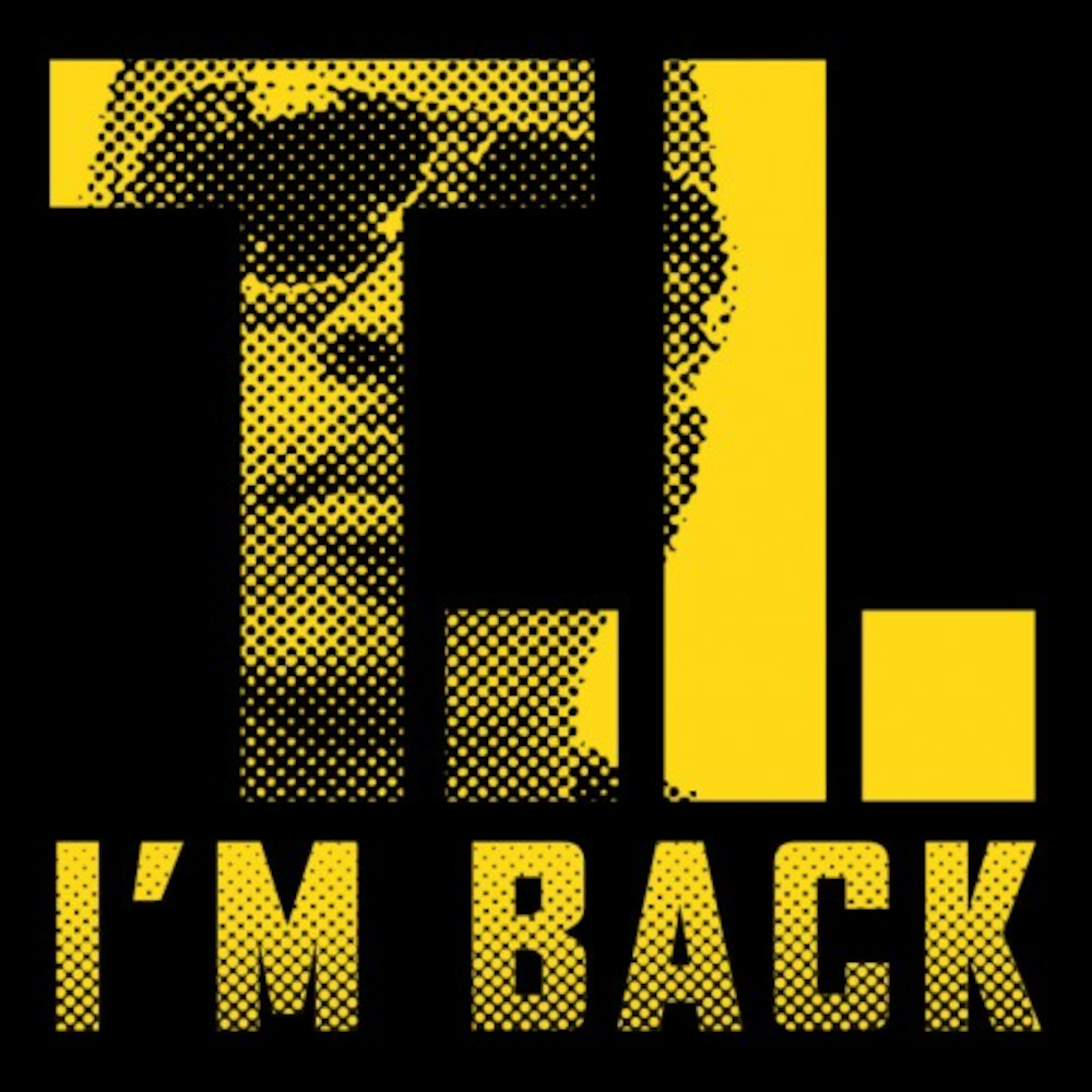 T.I. - I'm Back episode artwork