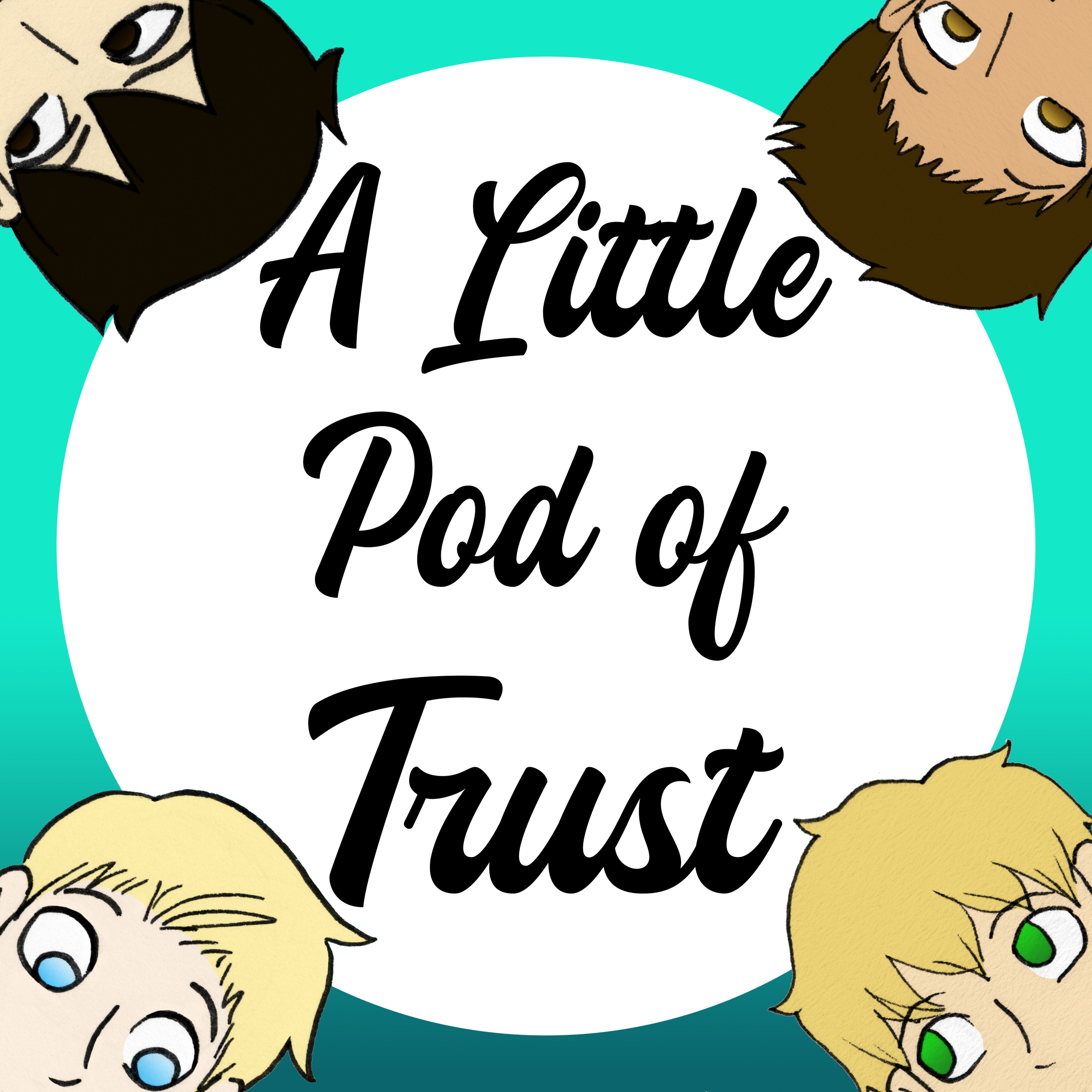 A Little Pod of Trust