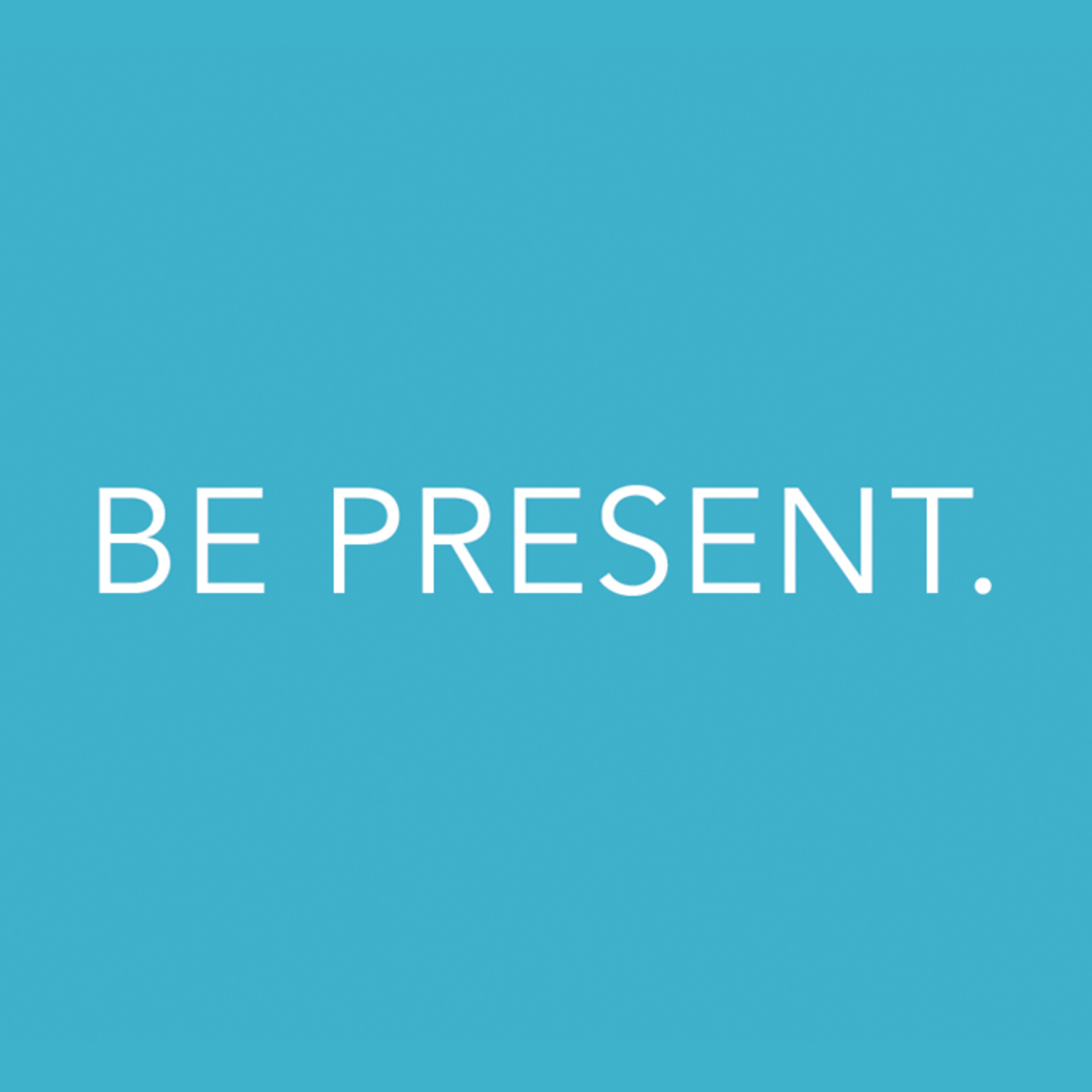 Be Present episode artwork