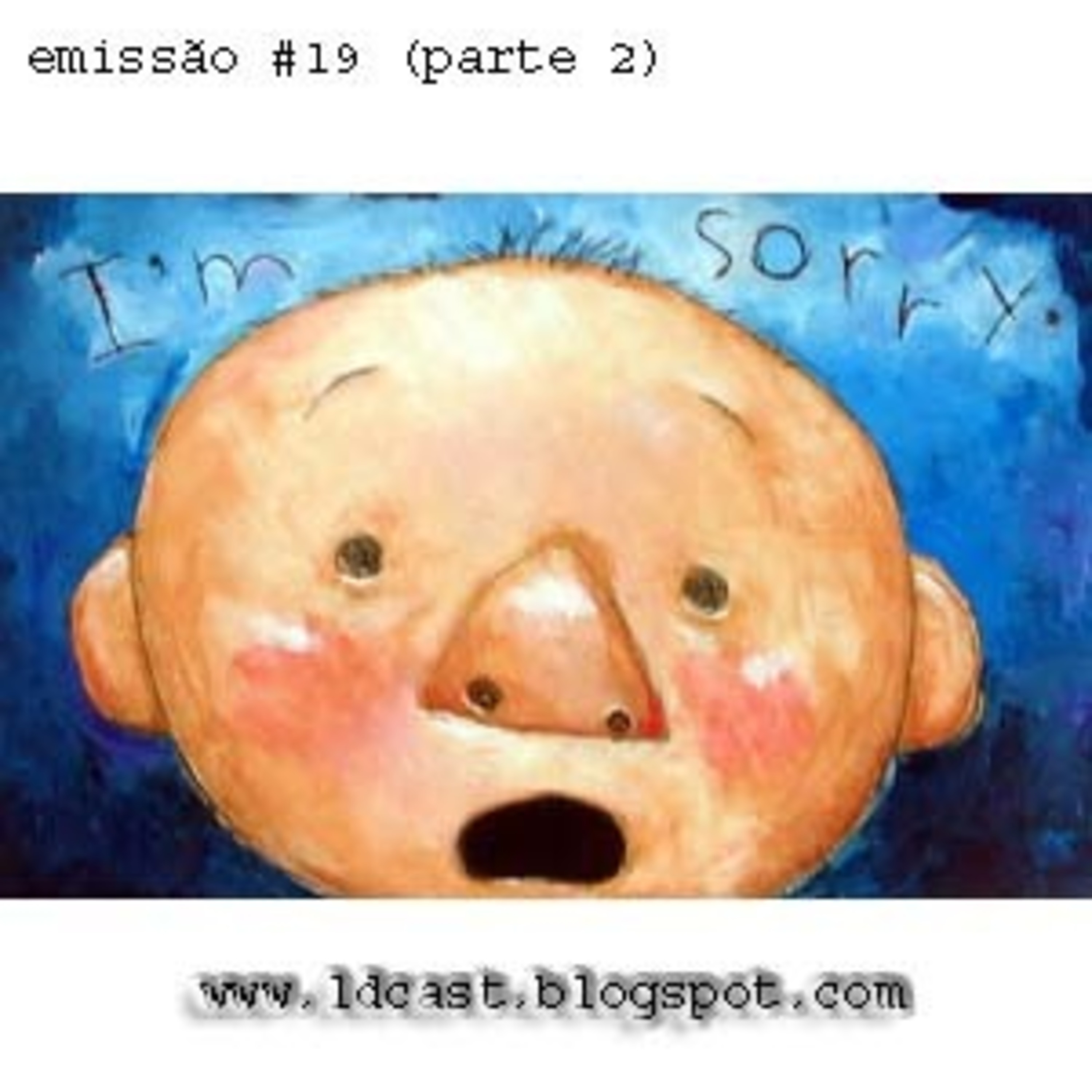 ldcast @ 19ª Emissão Part II episode artwork