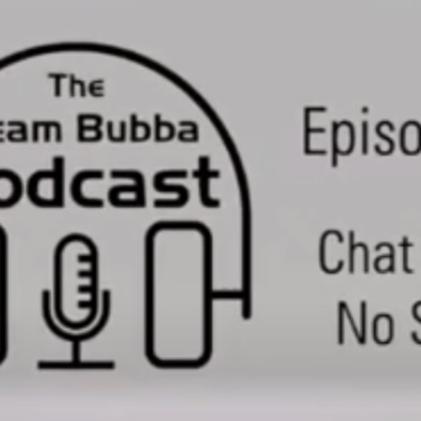 The Team Bubba Podcast