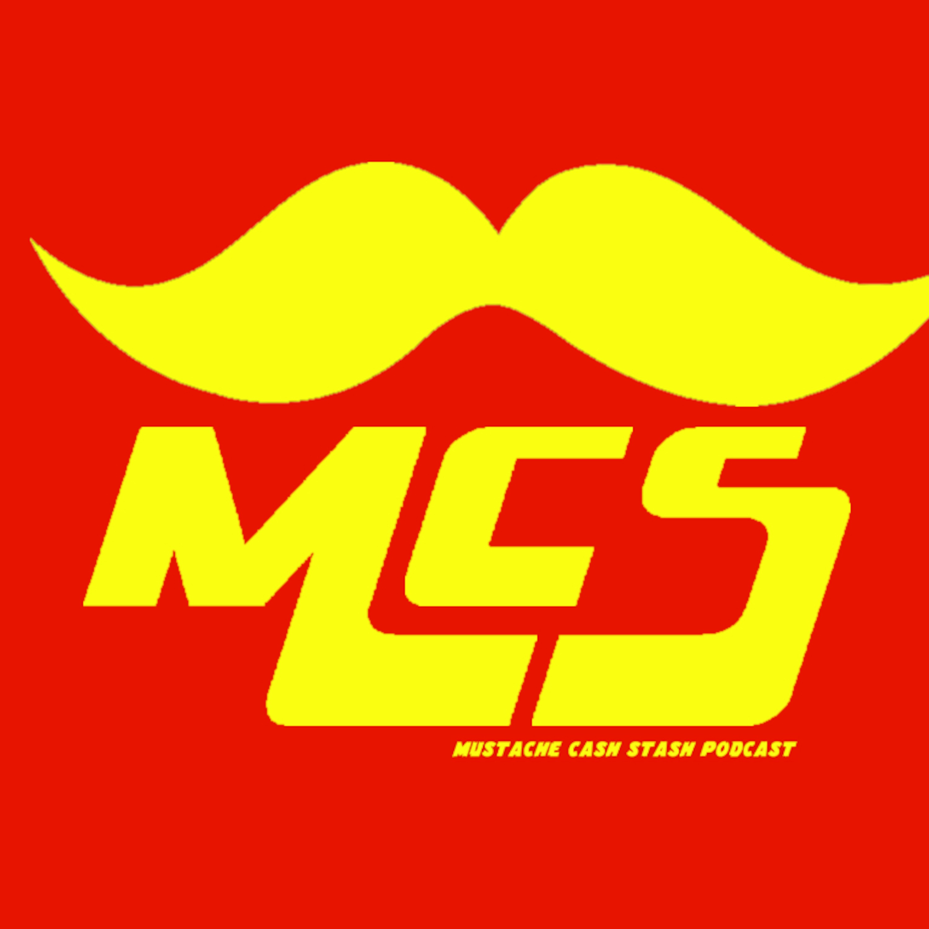 Mustache Cash Stash podcast artwork